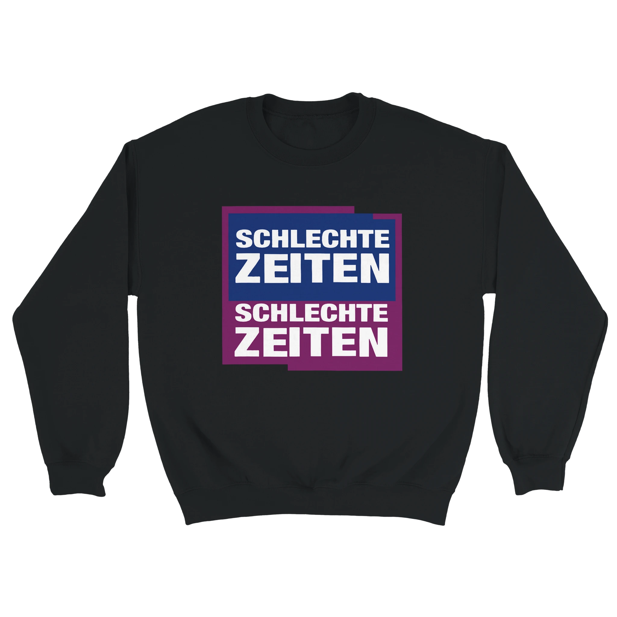 schwarzer Schlechte Zeiten Schlechte Zeiten Sweater