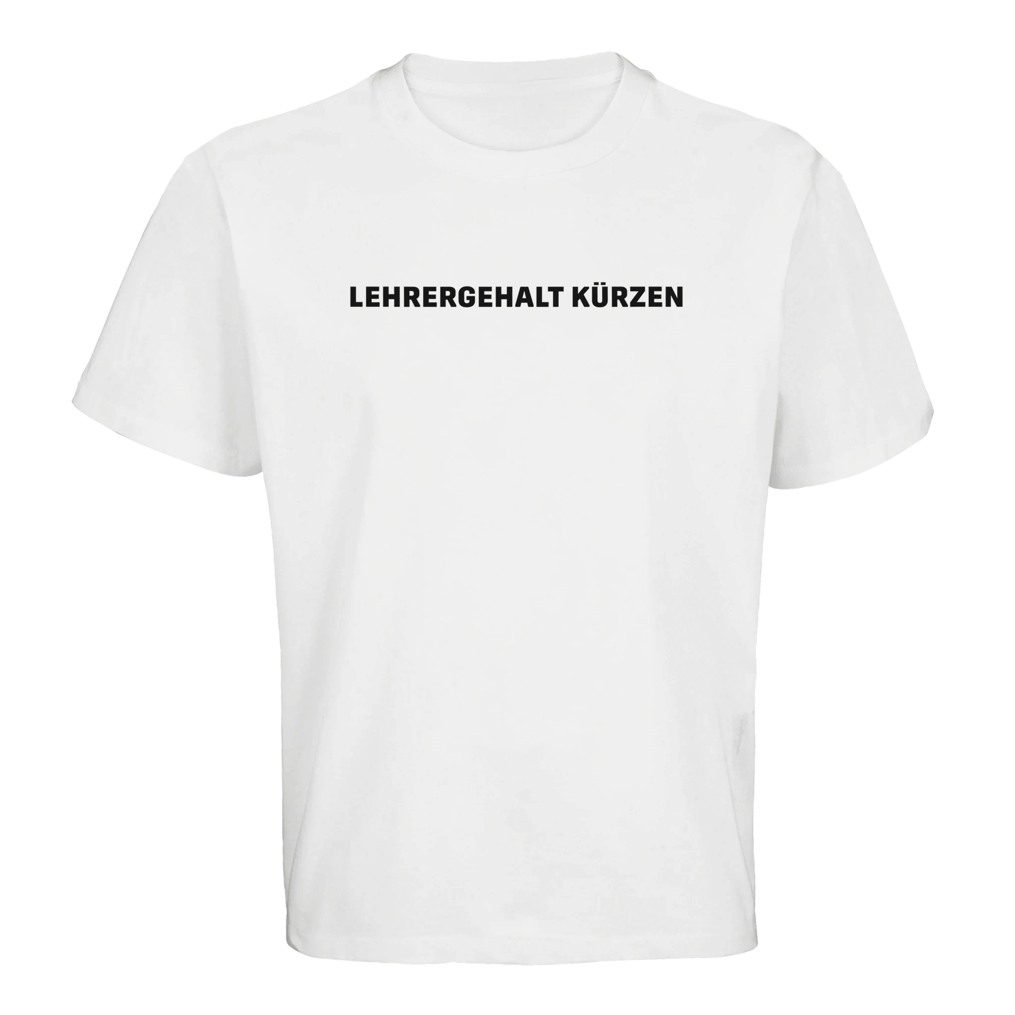 Oversized T-Shirt Lehrergehalt kürzen