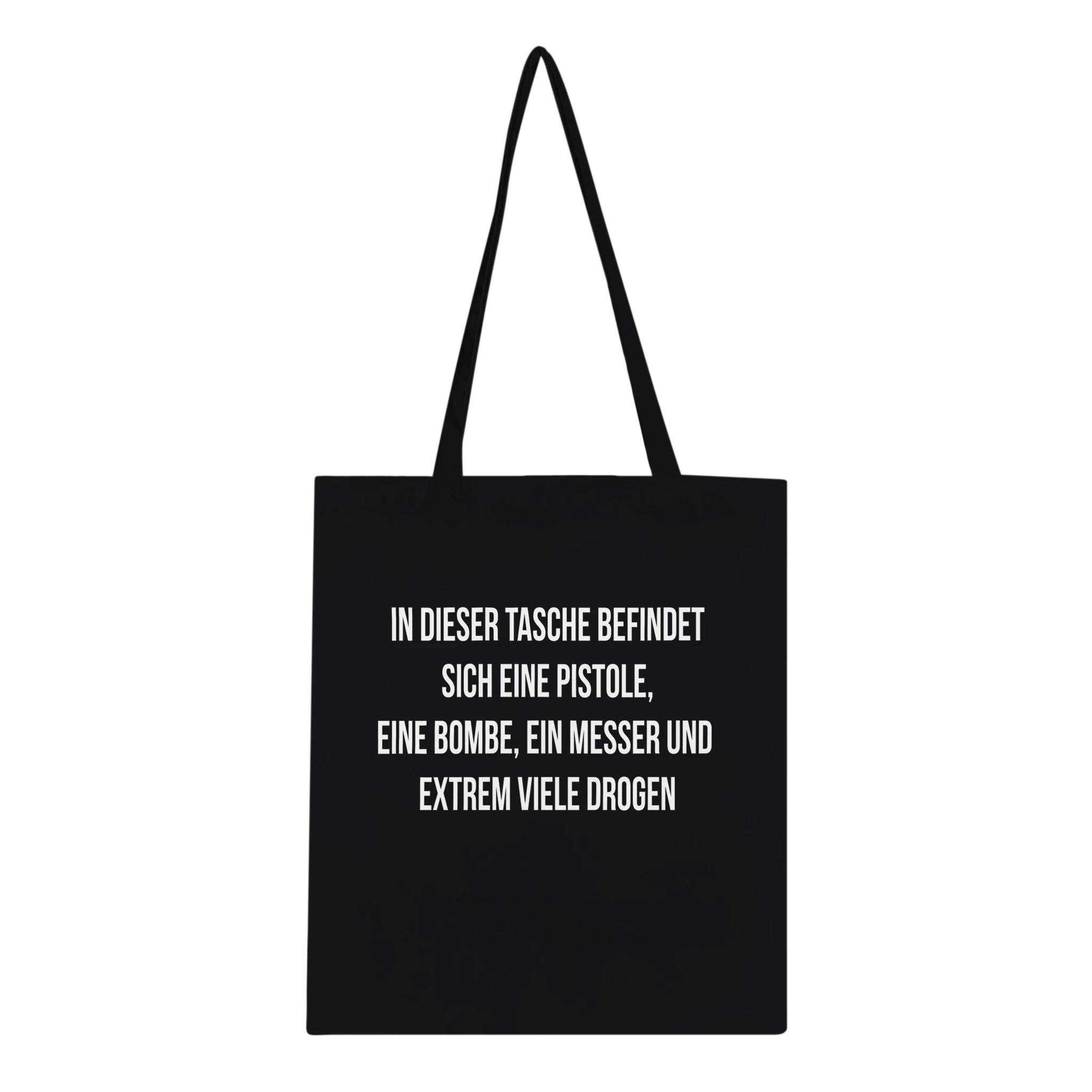 Tasche mit der Aufschrift "In dieses Tasche befindet sich eine Pistole, eine Bombe, ein Messer und extrem viele Drogen"
