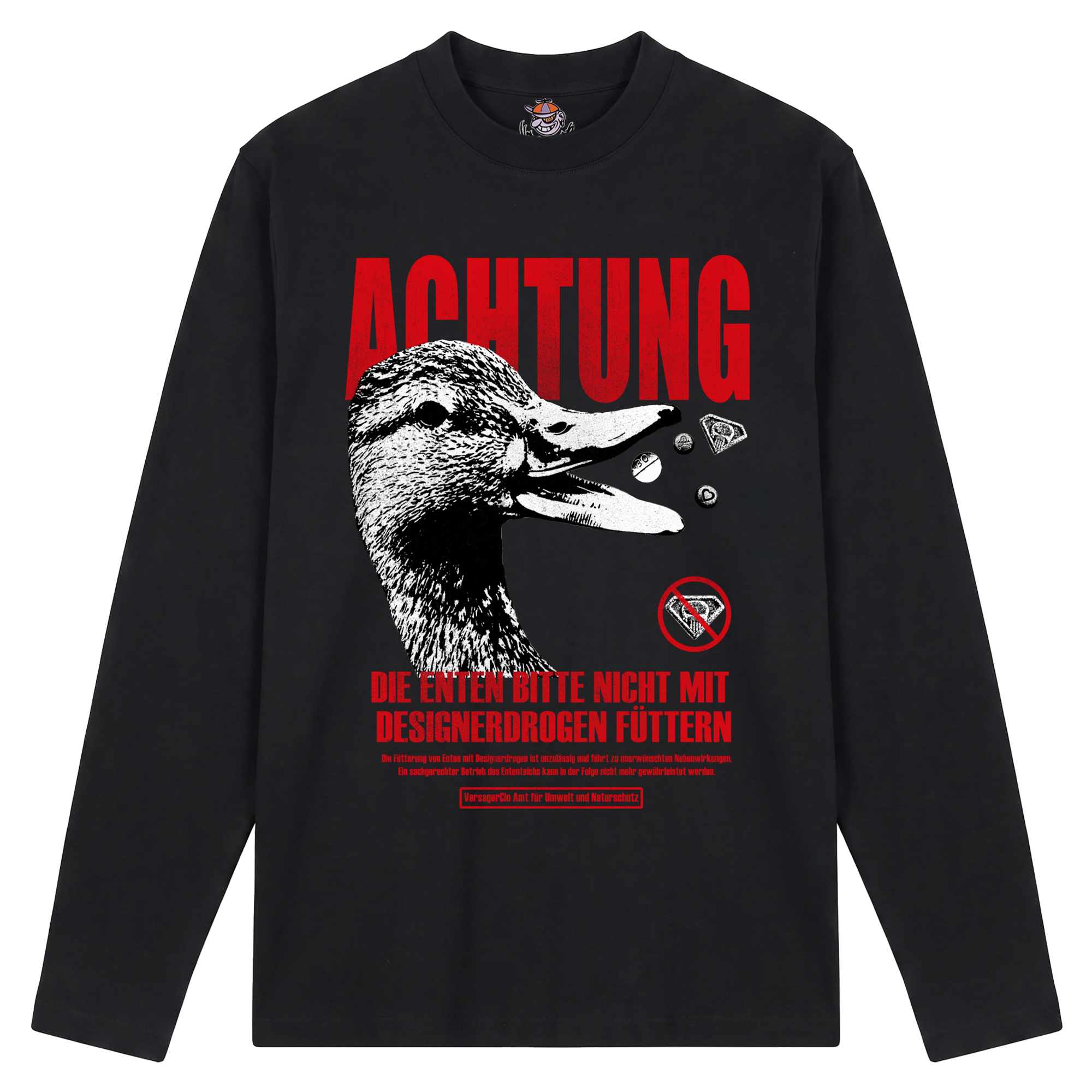 Schwarzes Longsleeve mit der Auschrift "Achtung. Die Enten bitte nicht mit Deisgnerdrogen füttern"