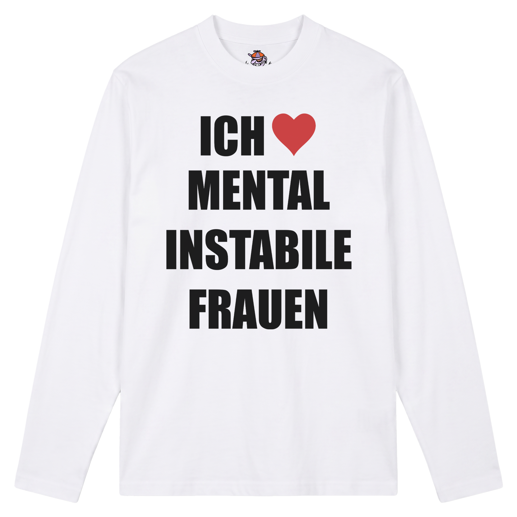 Ich liebe mental instabile Frauen Longsleeve