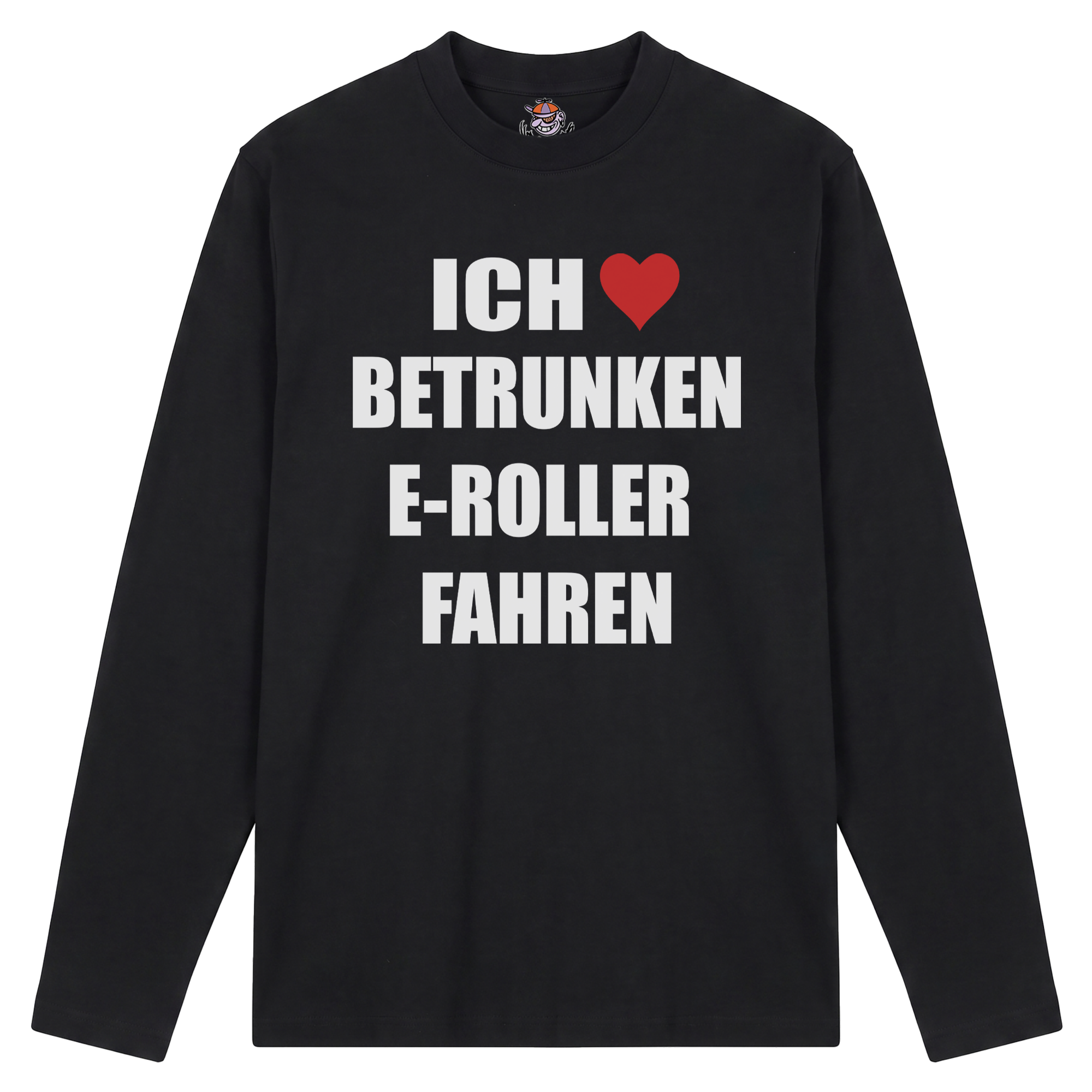 Produktbild schwarzes Longsleeve mit der Aufschrift "Ich liebe betrunken E-Roller fahren"