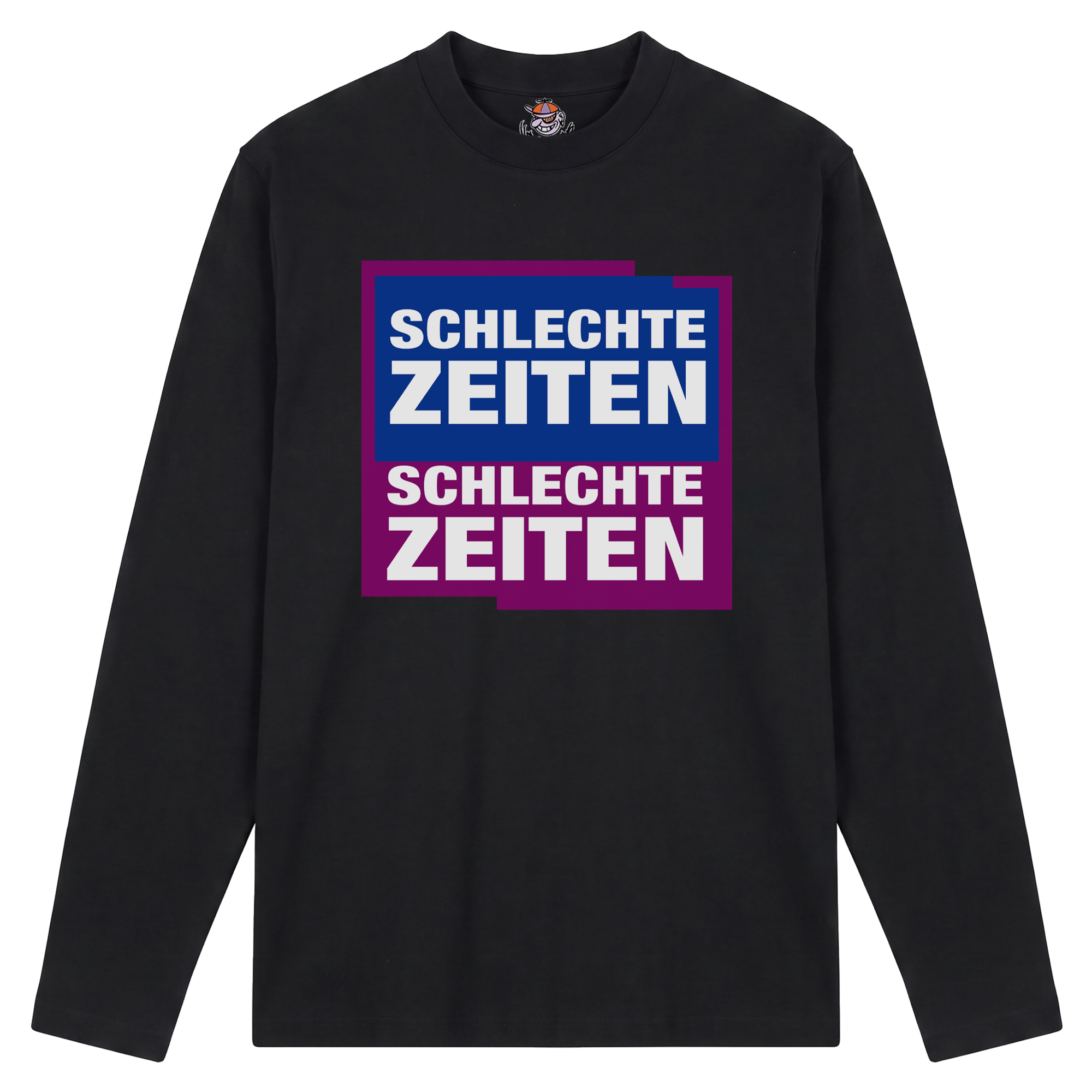 Schlechte Zeiten Schlechte Zeiten Longsleeve