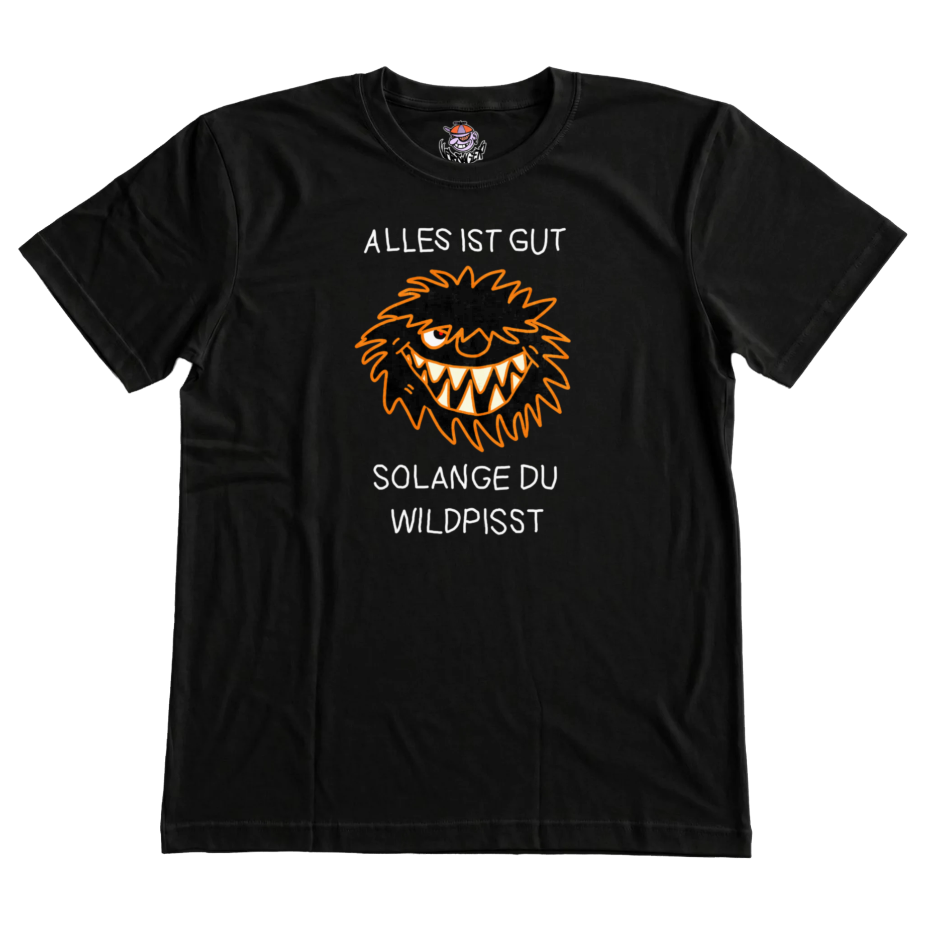 Alles ist gut solange du wildpisst T-Shirt