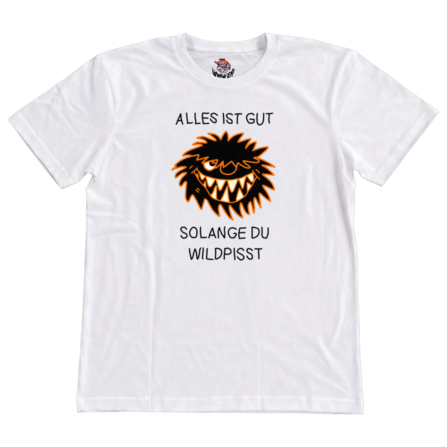 Alles ist gut solange du wildpisst T-Shirt