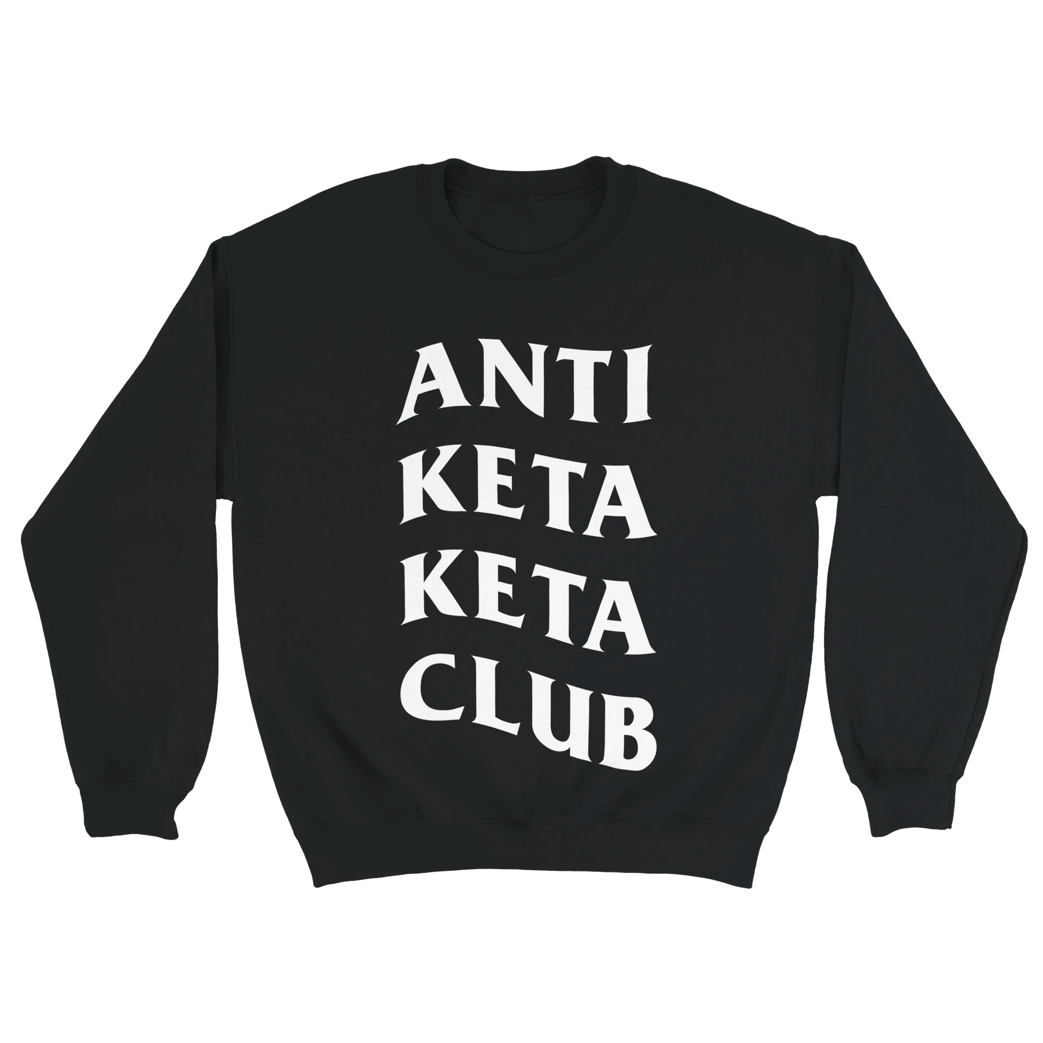 schwarzer Meme Sweater mit der Aufschrift Anti Keta Keta Club