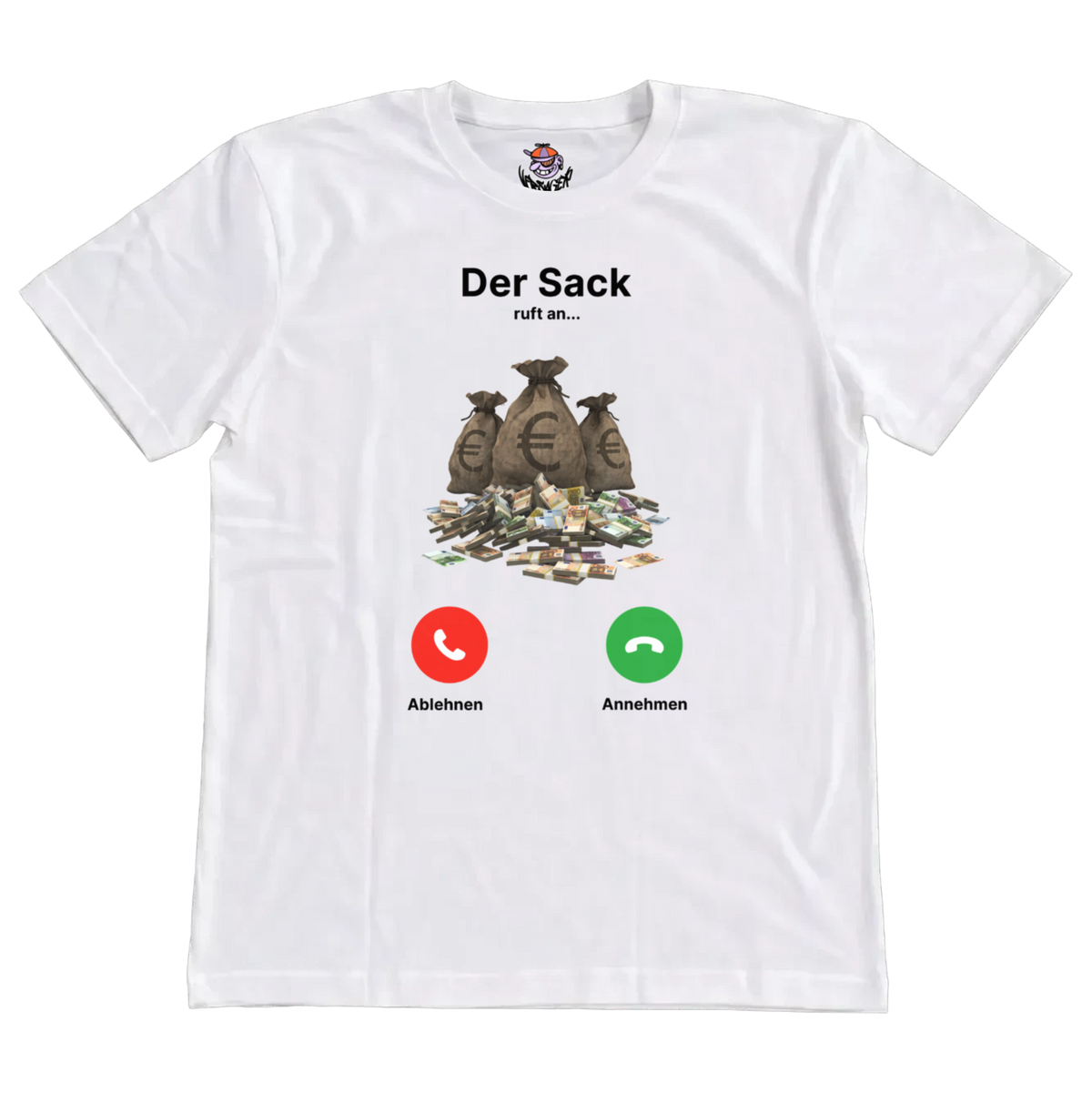Weißes T-Shirt mit Frontprint „Der Sack ruft an…“, Geldsäcke mit Euro-Zeichen und Anruf-Buttons