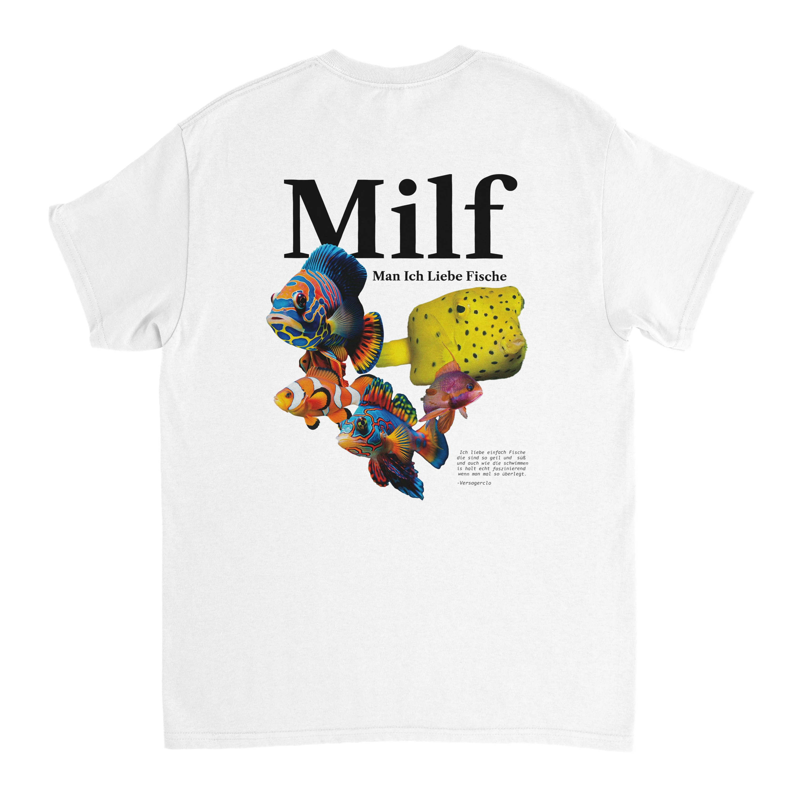 Produktbild weißes T-Shirt mit dem Backprint Milf, Man ich liebe Fische