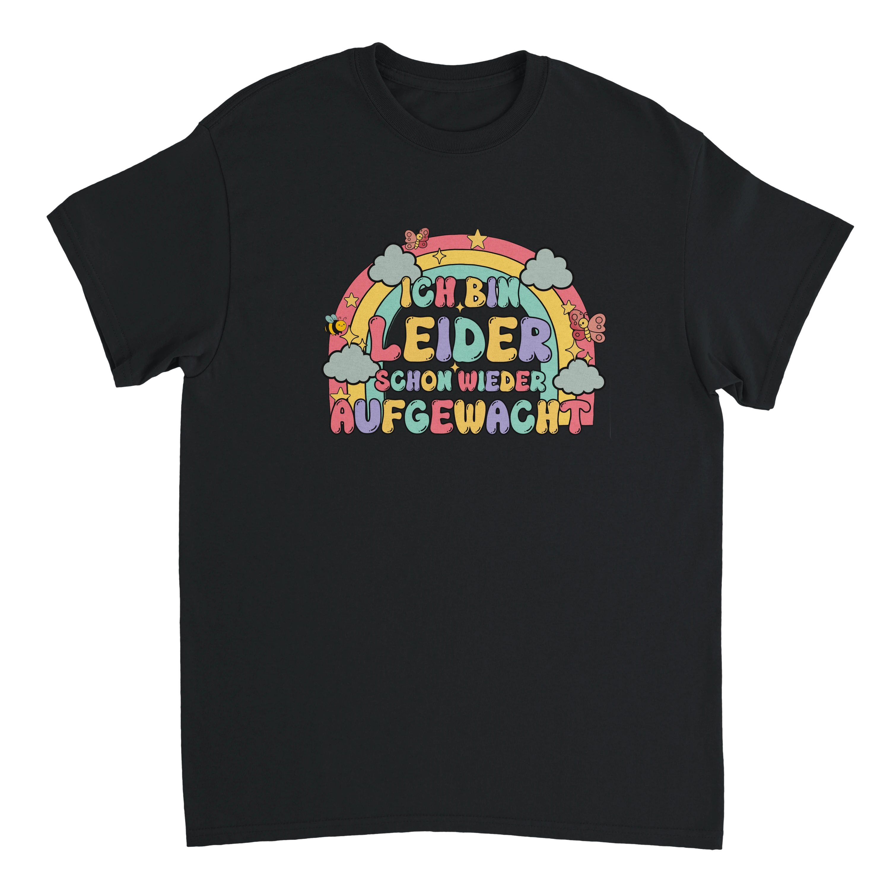 schwarzes T-Shirt mit der Aufschrift Ich bin leider schon wieder aufgewacht
