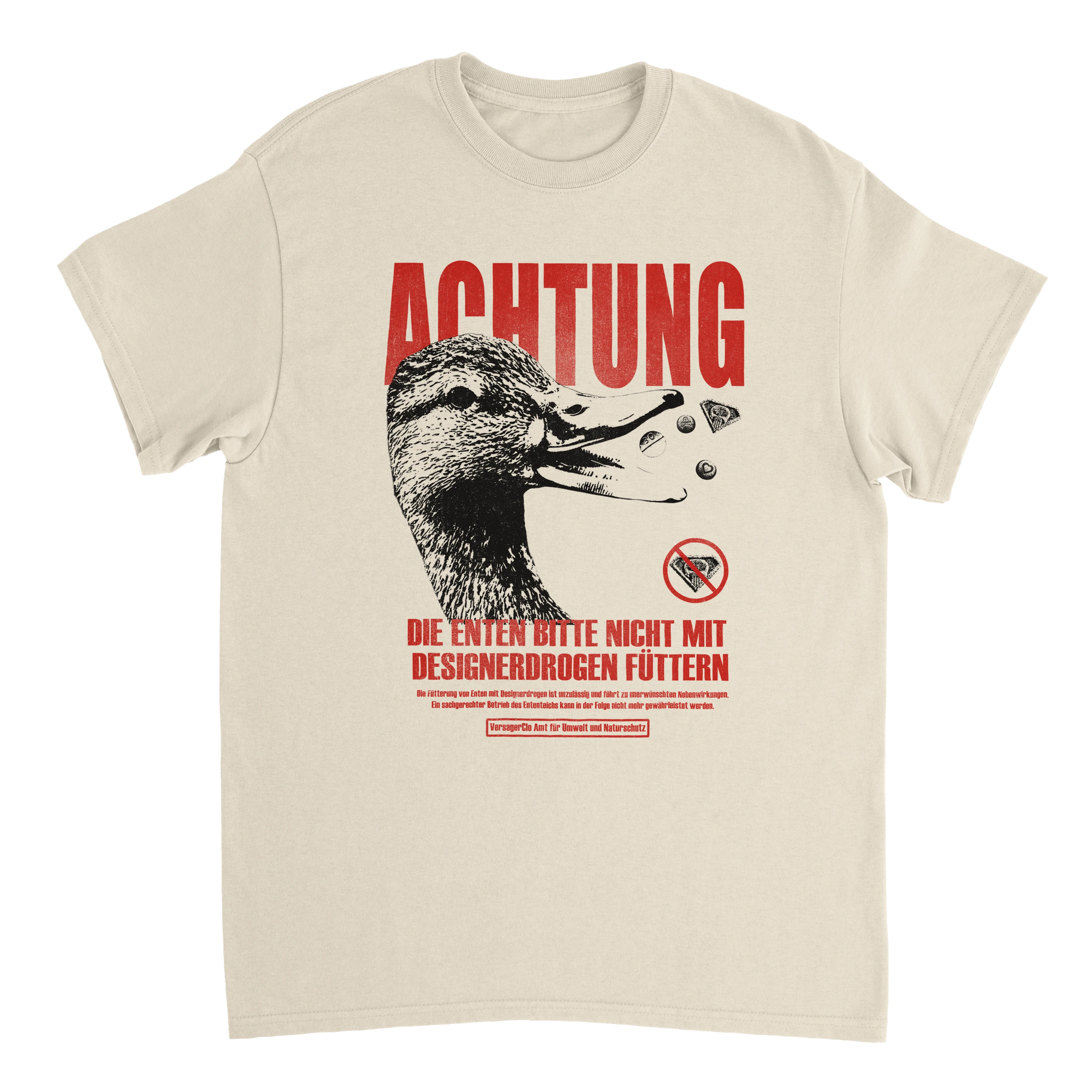 Produktbild sandfabrenes T-Shirt mit der Aufdruck ACHTUNG Die Enten bitte nicht mit Designerdrogen füttern
