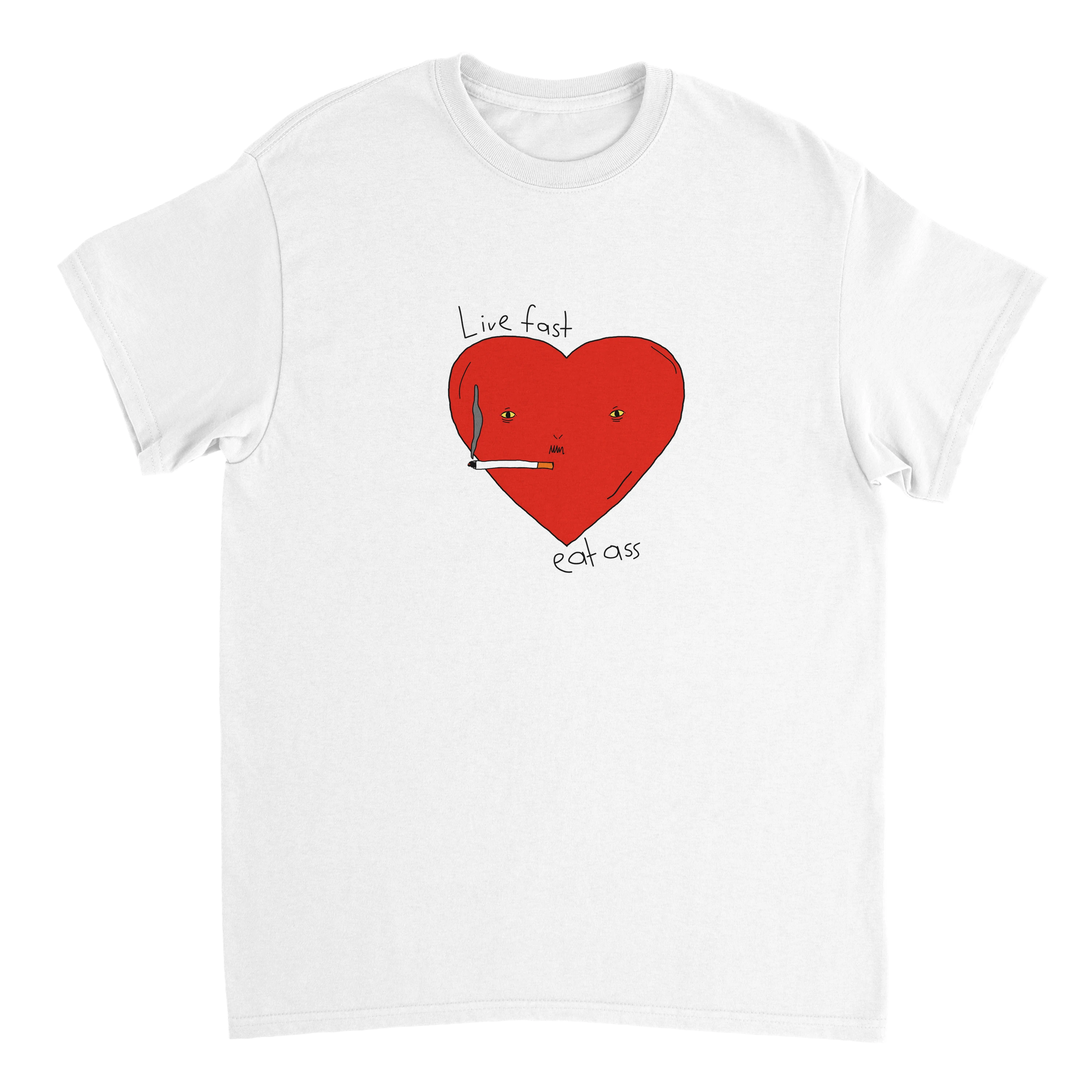 Live fast eat ass T-Shirt