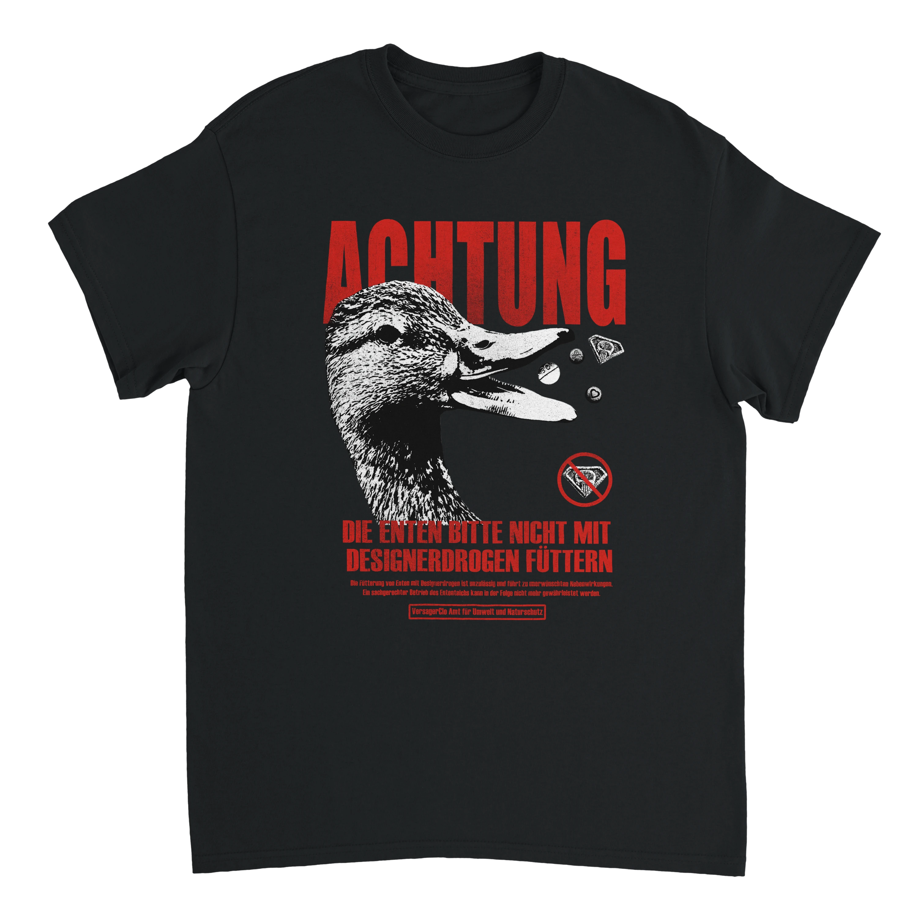 Die Enten bitte nicht mit Designerdrogen füttern T-Shirt