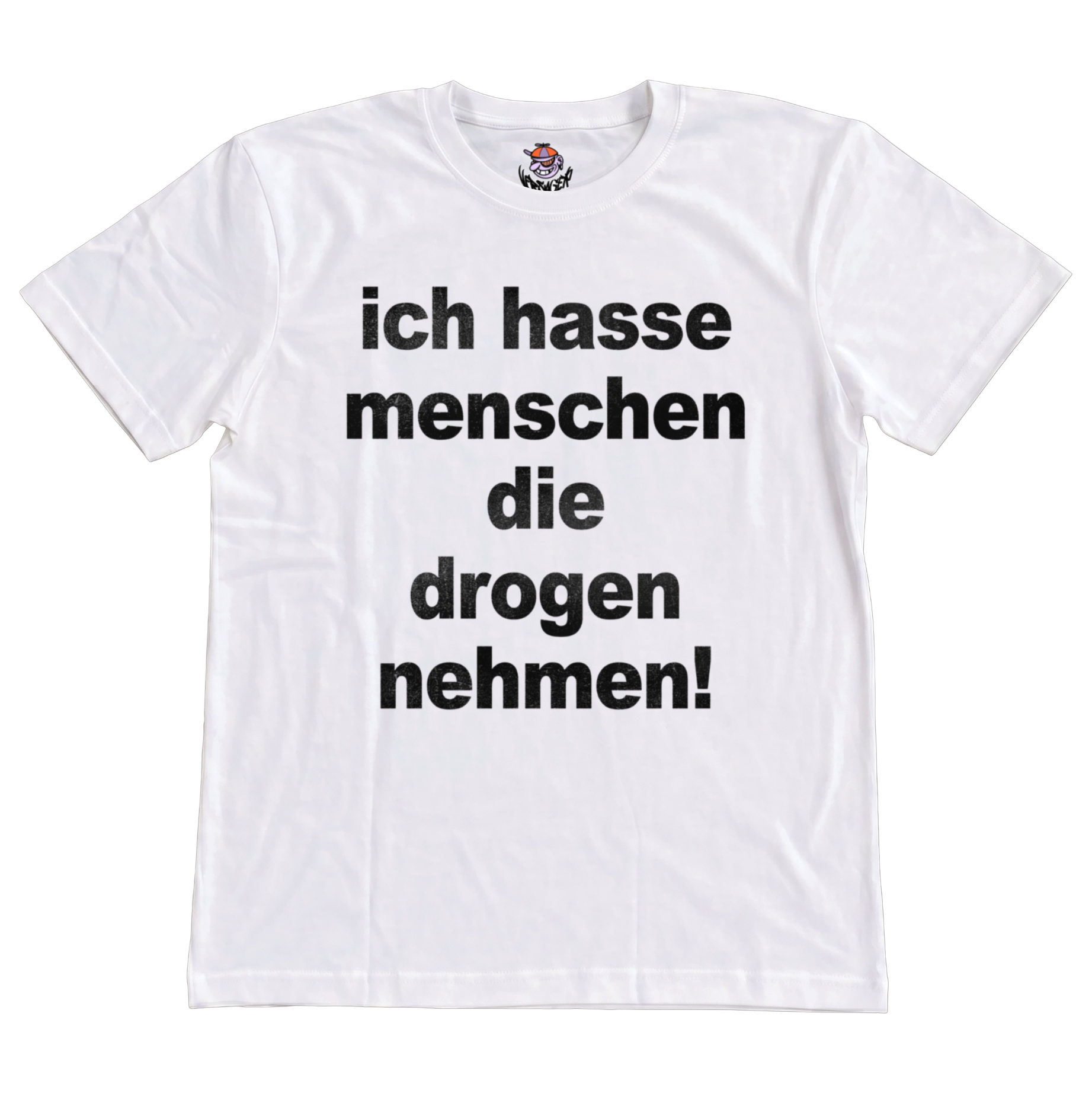 ich hasse menschen die drogen nehmen T-Shirt