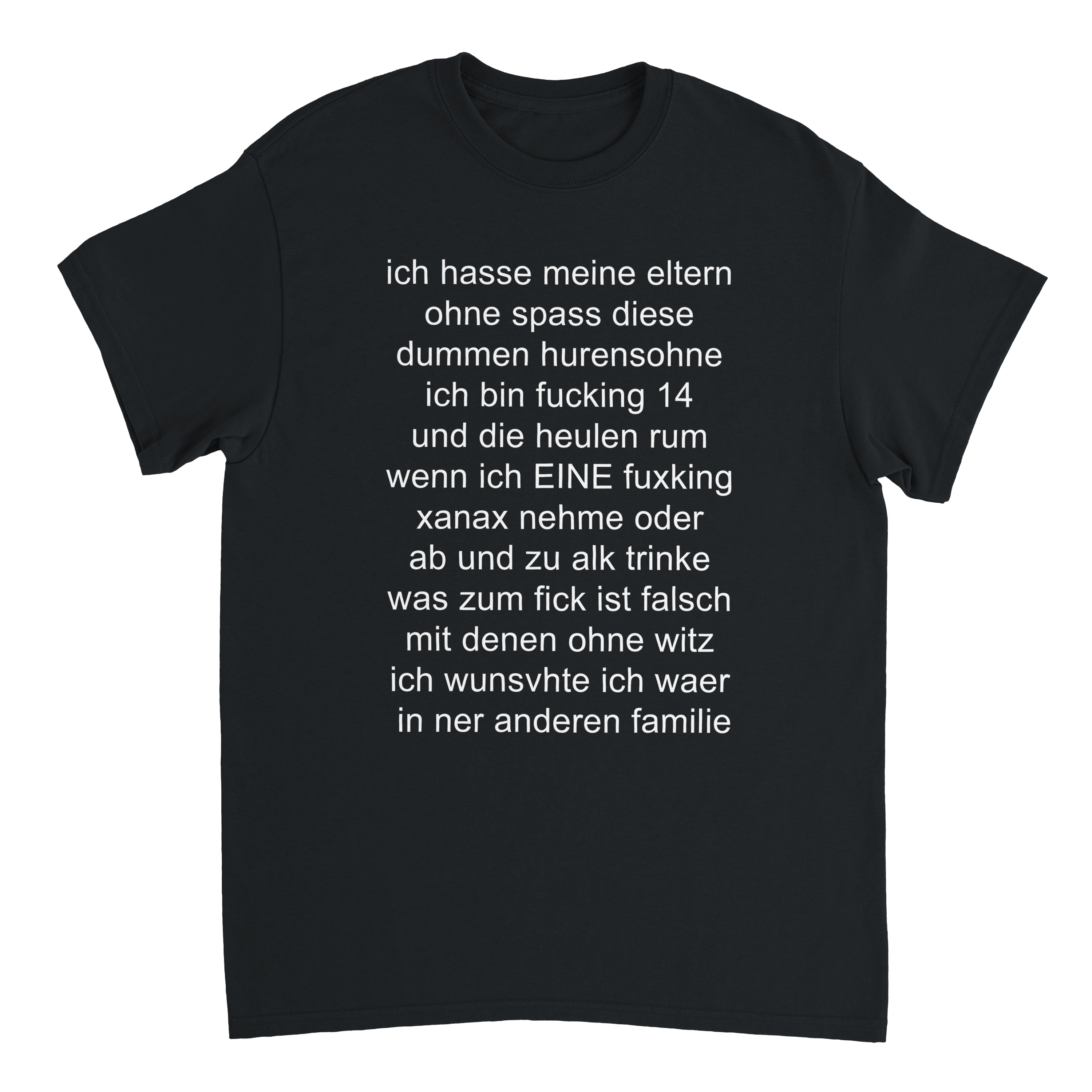 Ich hasse meine Eltern T-Shirt
