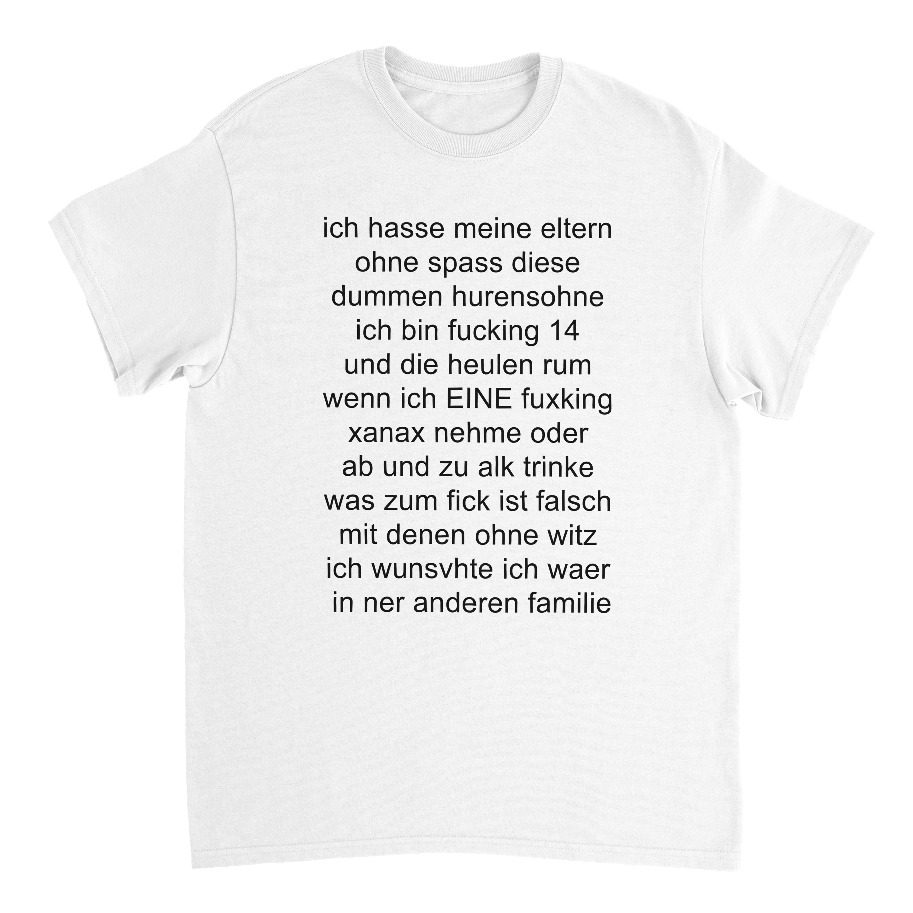 Ich hasse meine Eltern T-Shirt