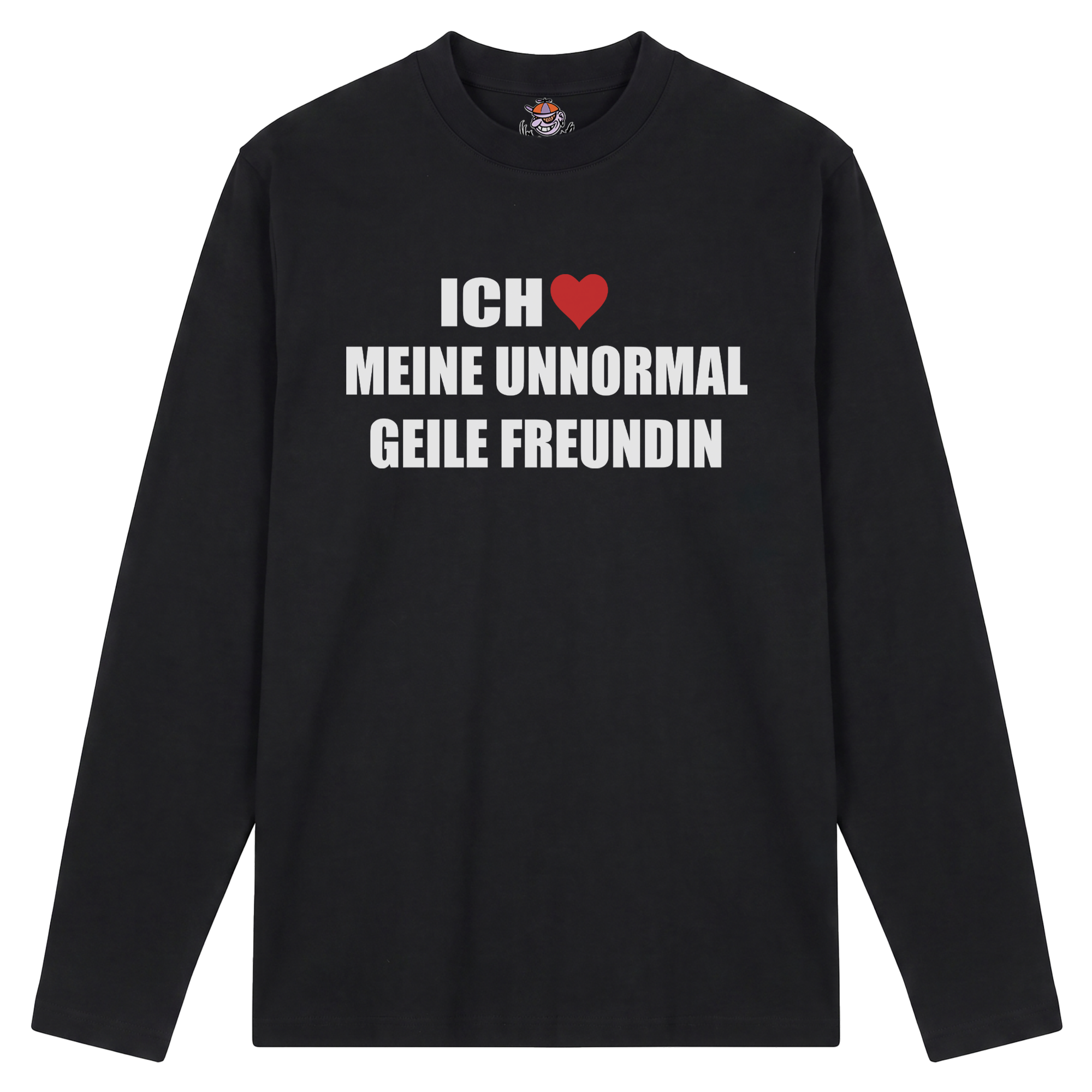 Ich liebe meine unnormal geile Freundin Longsleeve
