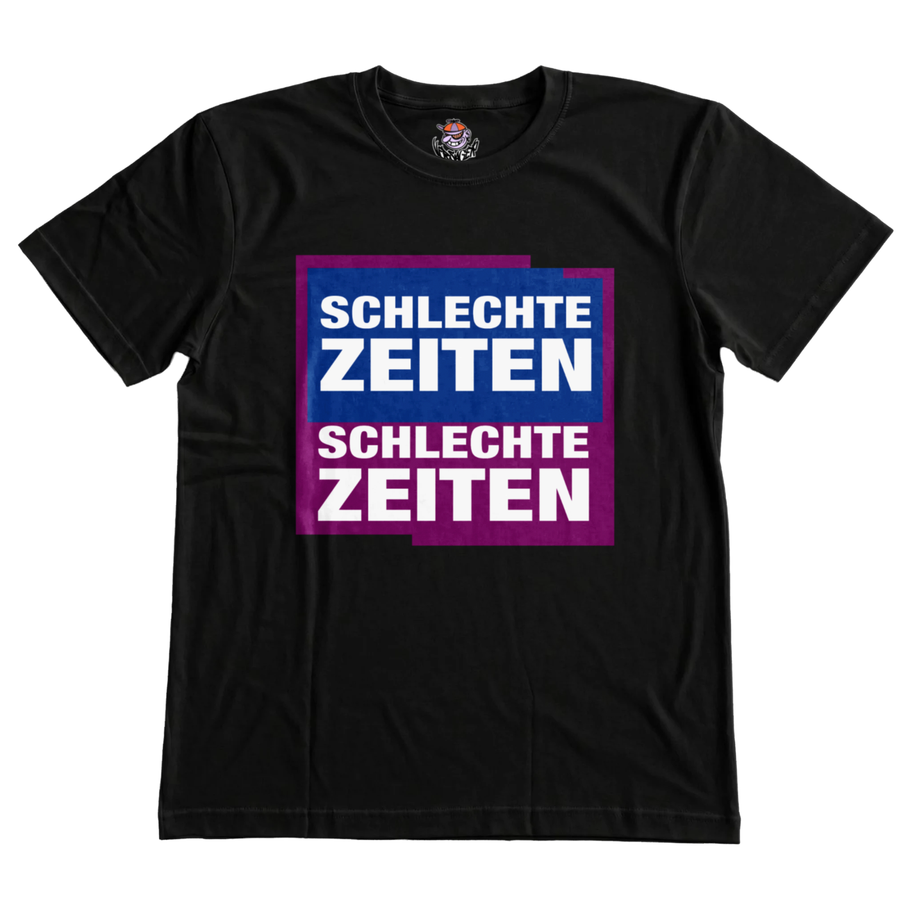 Schlechte Zeiten Schlechte Zeiten T-Shirt