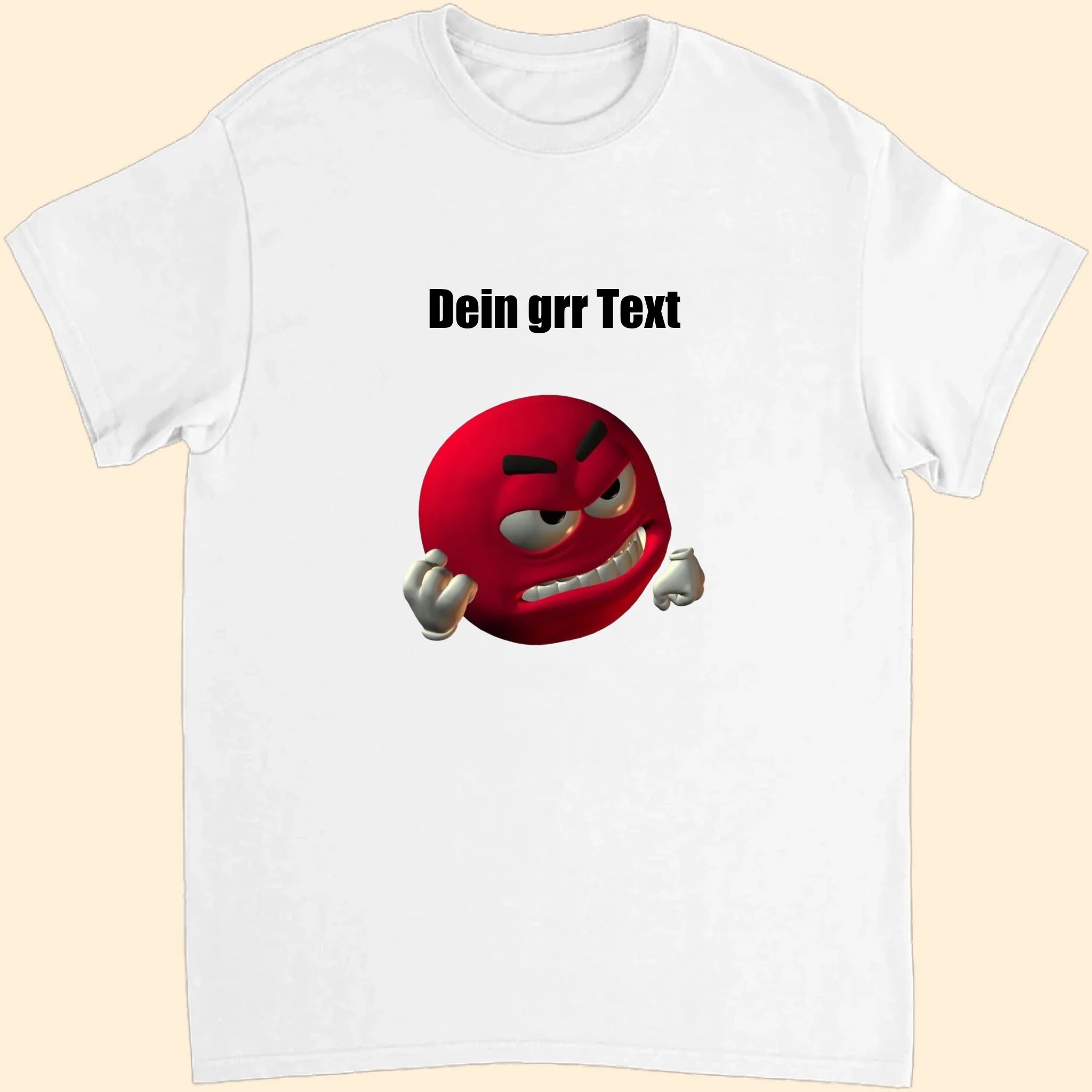 Dein eigenes personalisierbares grr text T-Shirt in weiß
