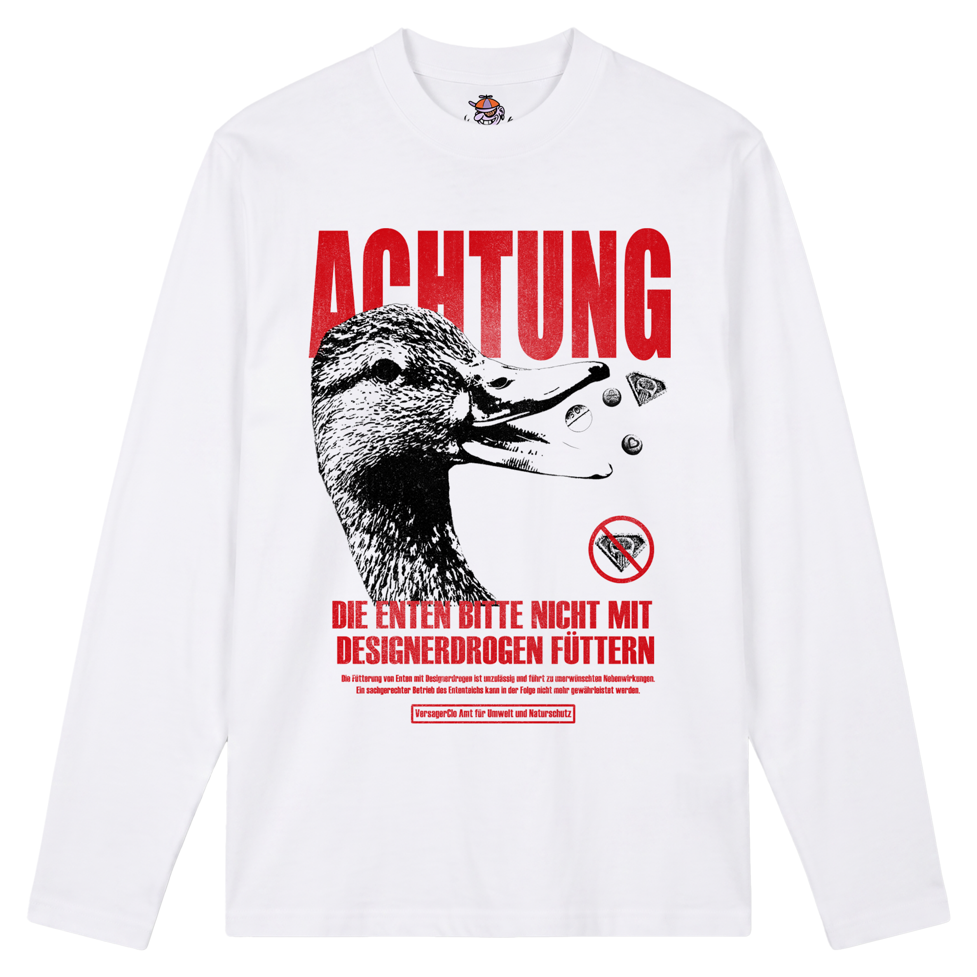 Weißes Longsleeve mit der Auschrift "Achtung. Die Enten bitte nicht mit Deisgnerdrogen füttern"