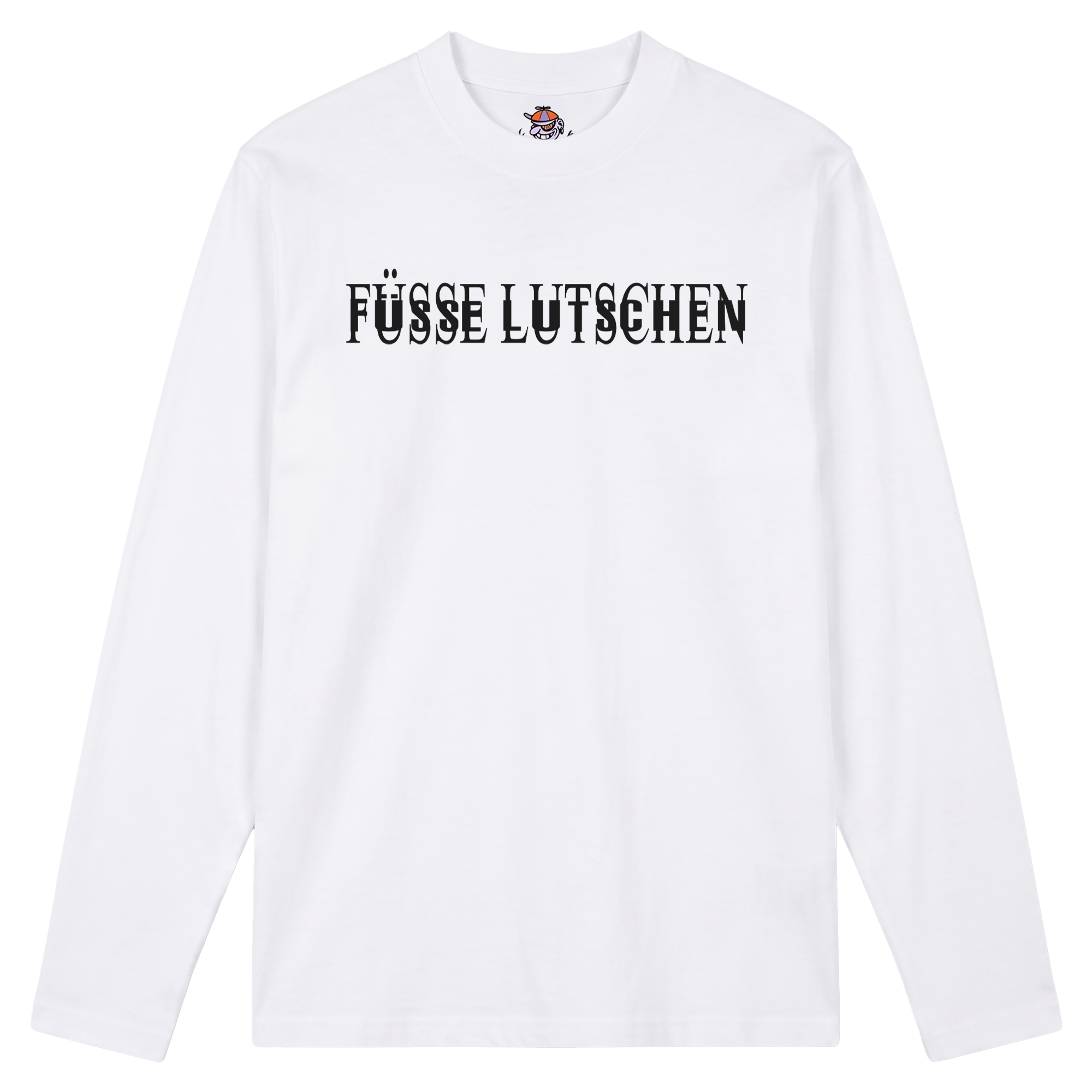 Produktbild weißes Longsleeve mit der Aufschrift "Füsse Lutschen"