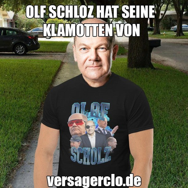 Meme von Olaf Scholz mit dem VersagerClo Olaf Scholz T-Shirt