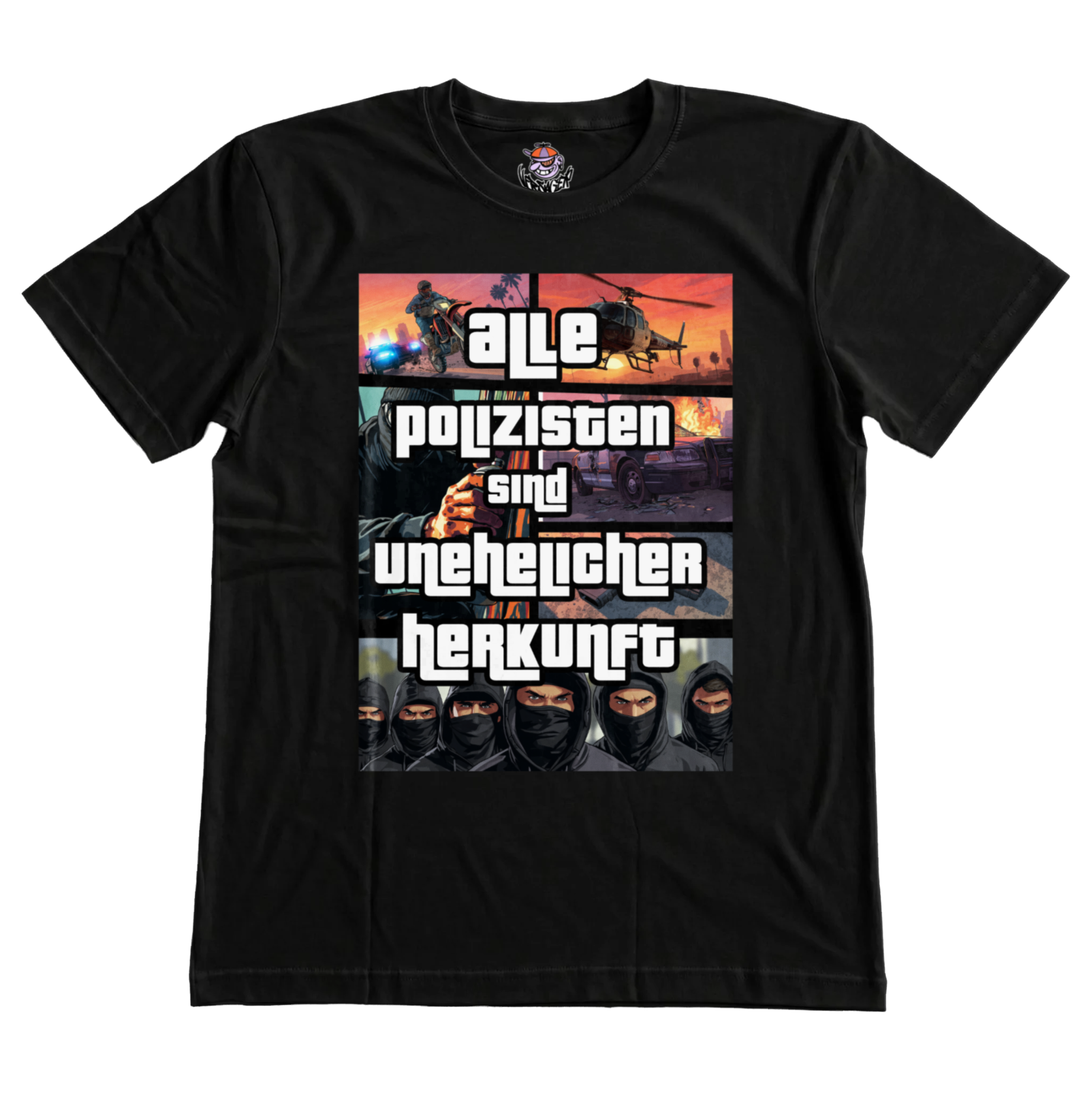 Alle Polizisten sind unehelicher Herkunft  T-Shirt
