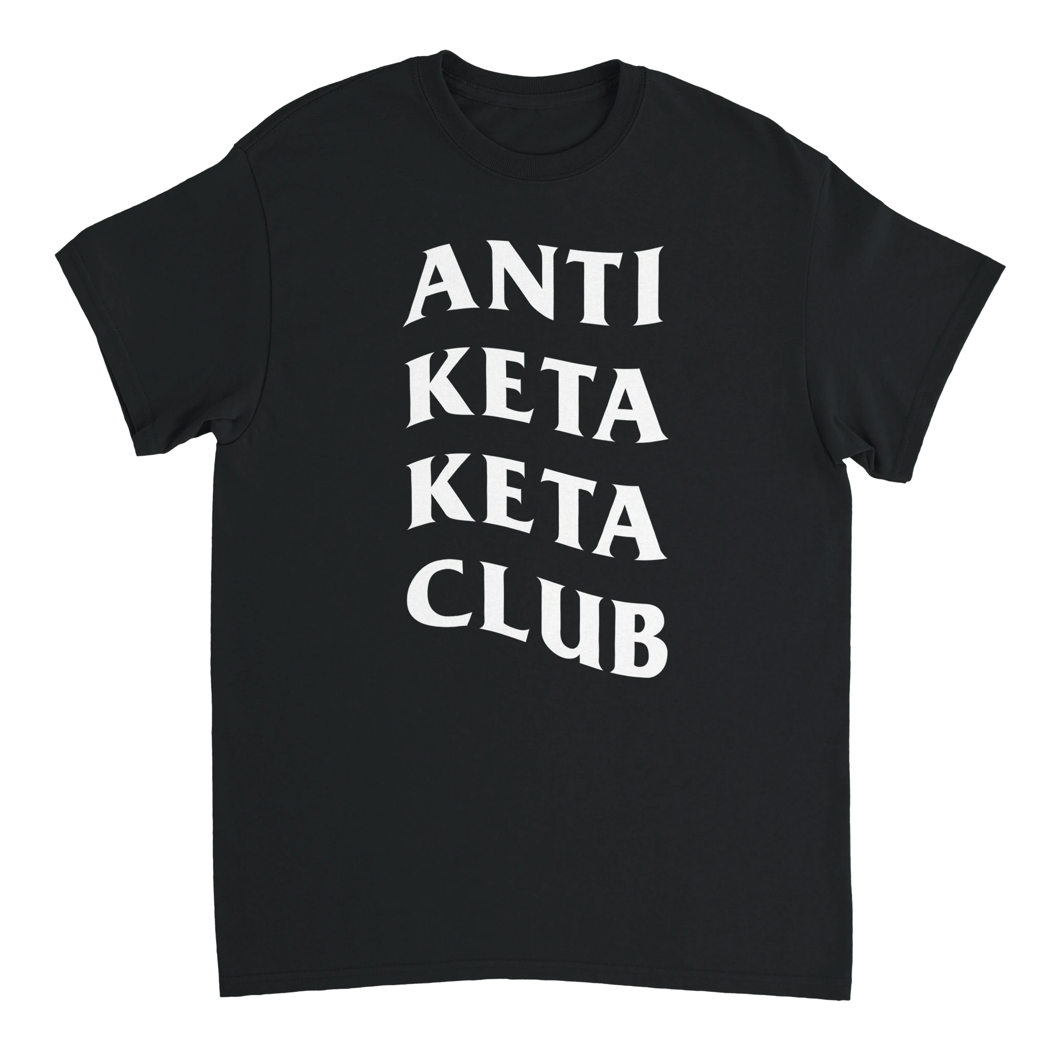 Anti Keta Keta Club T-Shirt