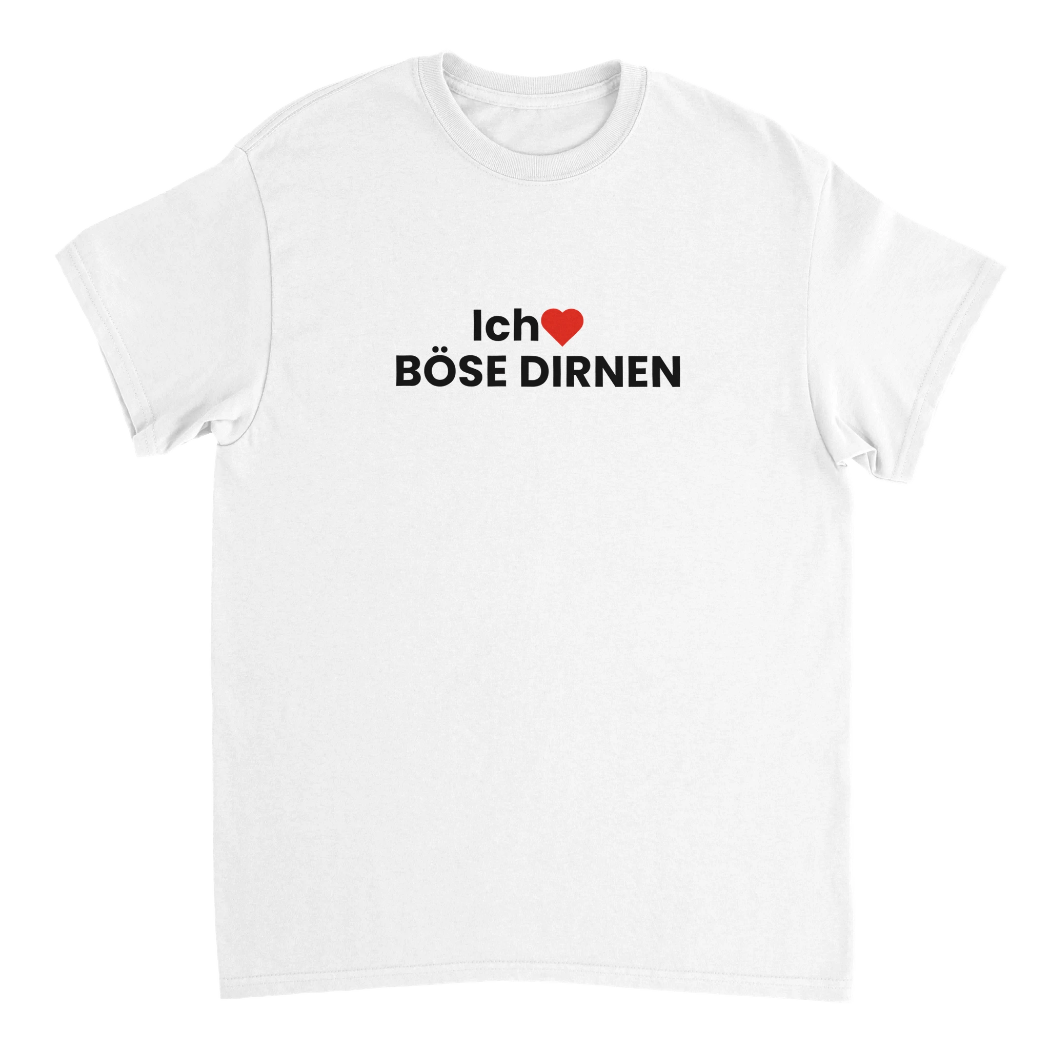 Ich liebe böse Dirnen T-Shirt weiss