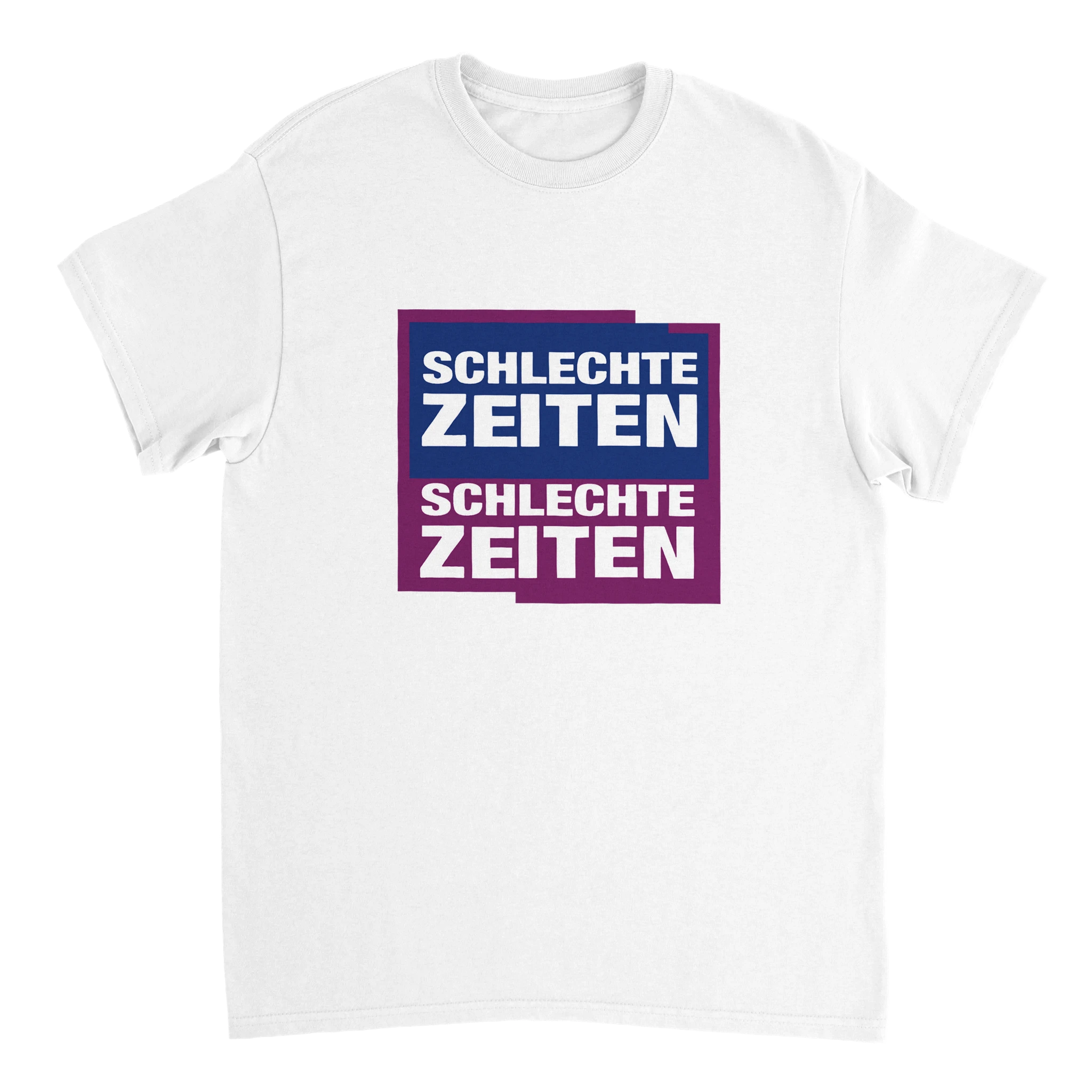 weißes Schlechte Zeiten Schlechte Zeiten T-Shirt