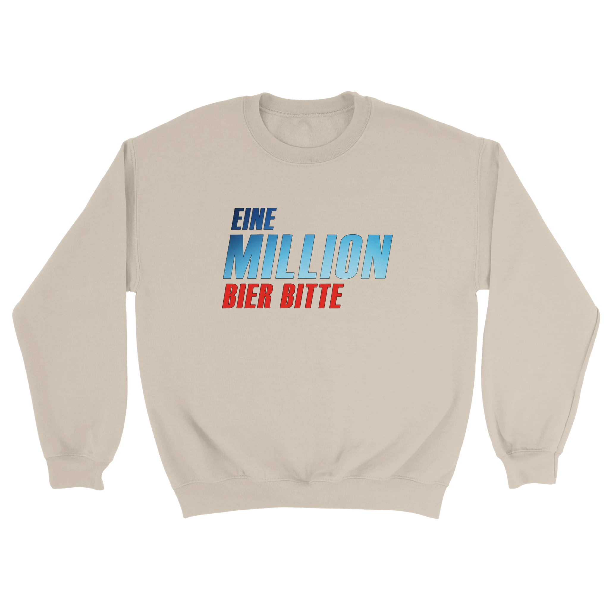 Eine Million Bier bitte Sweater
