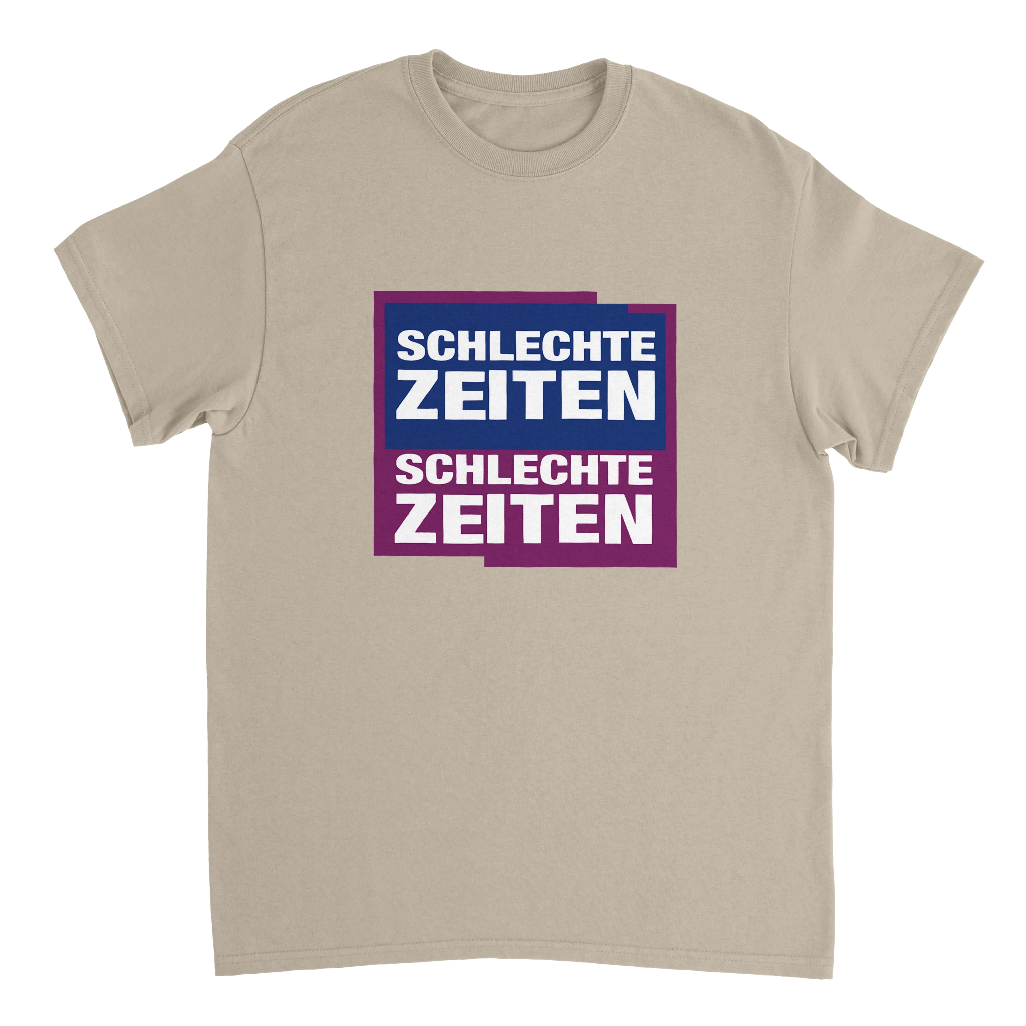 Schlechte Zeiten Schlechte Zeiten T-Shirt Sand