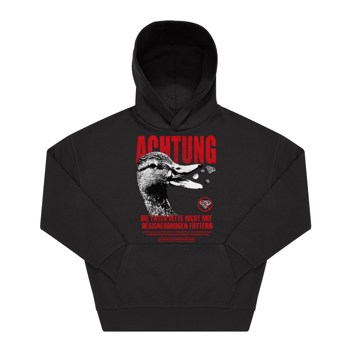 Schwarzer Hoodie mit rotem „ACHTUNG"-Schriftzug, Entenfoto und Spruch „Die Enten bitte nicht mit Designerdrogen füttern" als