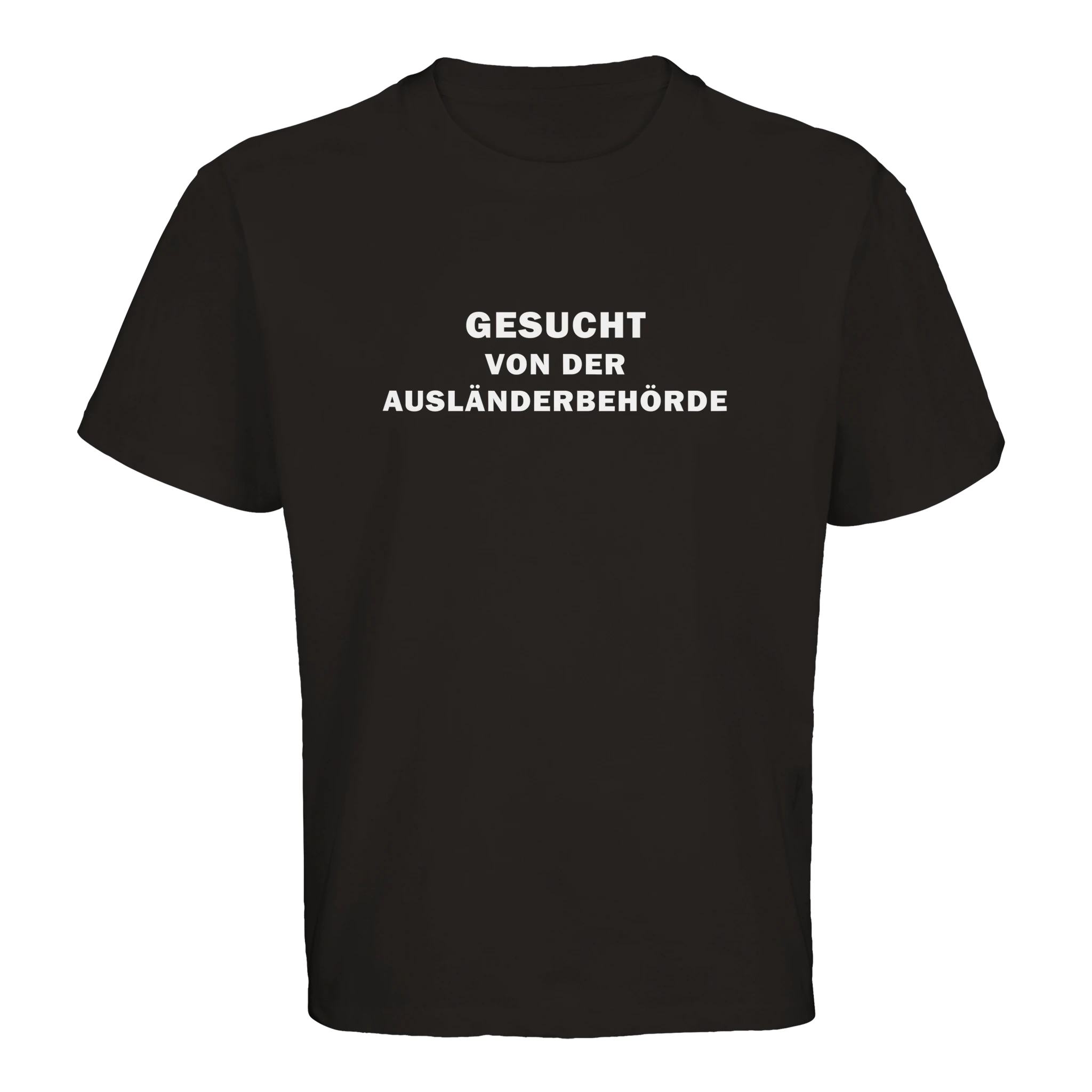 Gesucht von der Ausländerbehörde T-Shirt Oversized