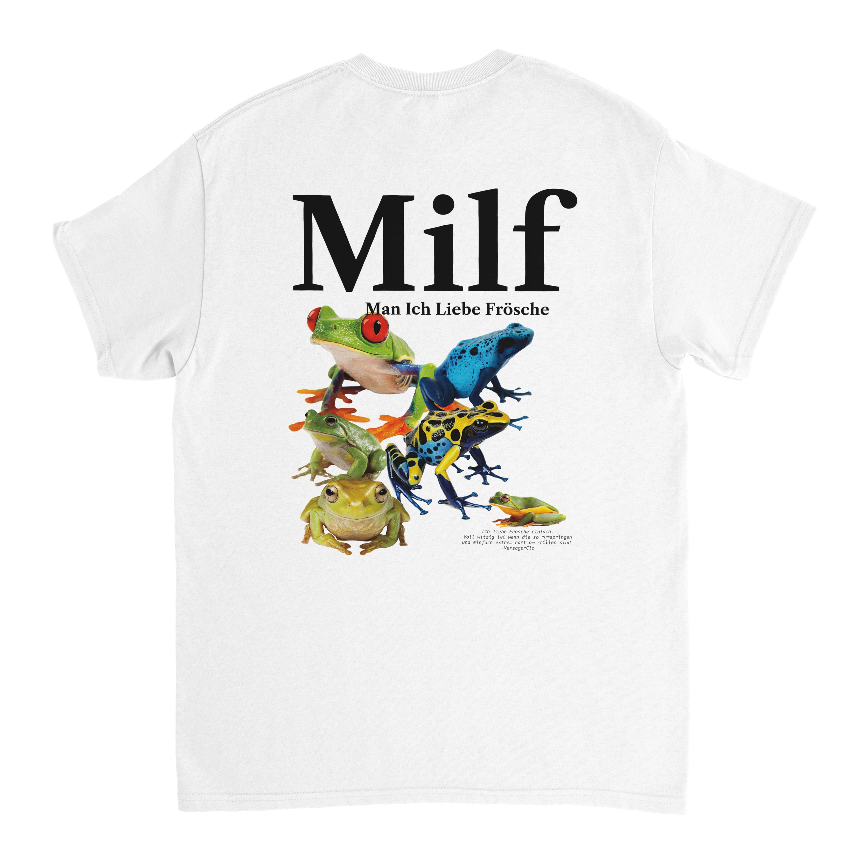 Produktbild weißes T-Shirt mit dem Backprint Milf, Man ich liebe Frösche