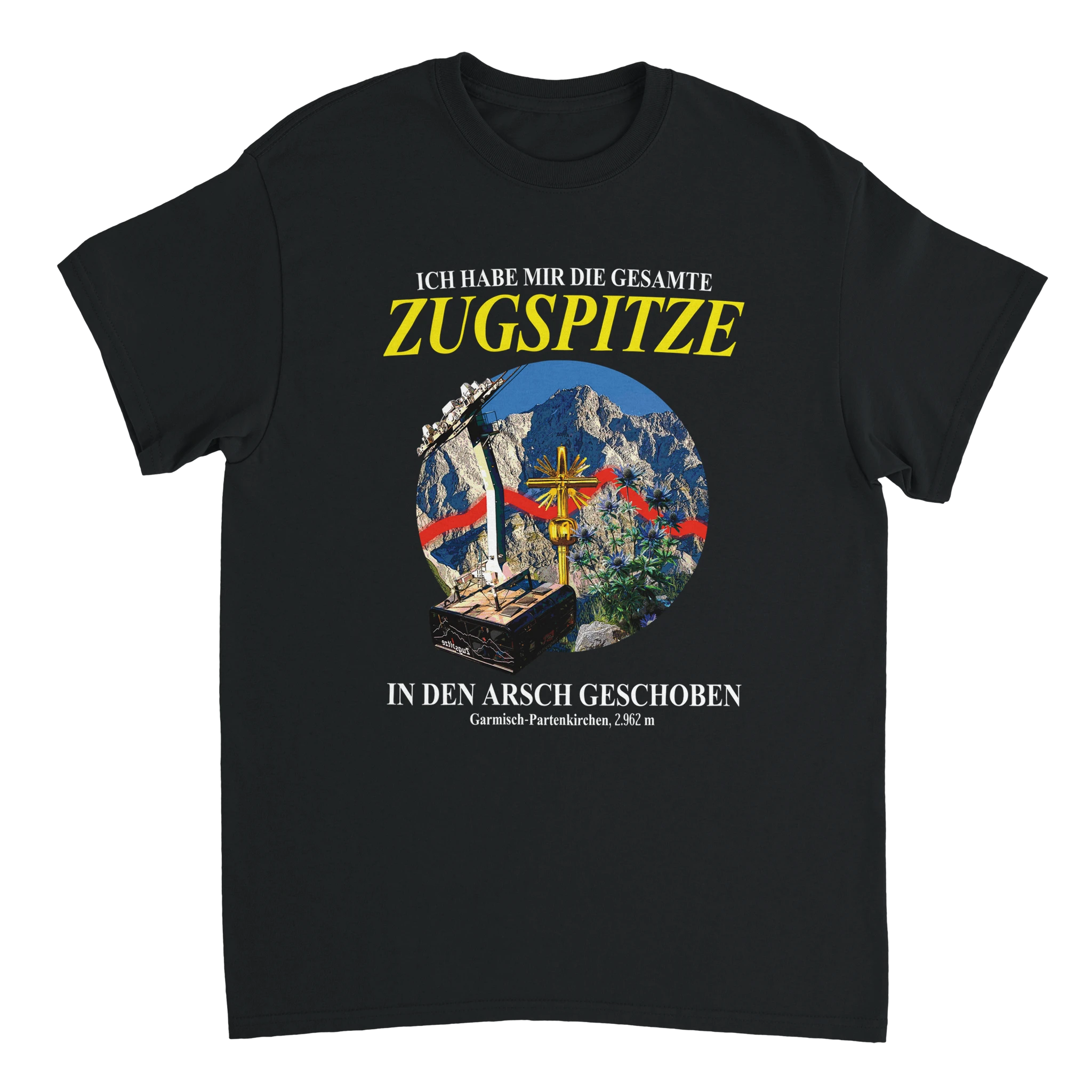 Meme T-Shirt mit der Aufschrift "Ich habe mir die gesamte Zugspitze in den Arsch geschoben"