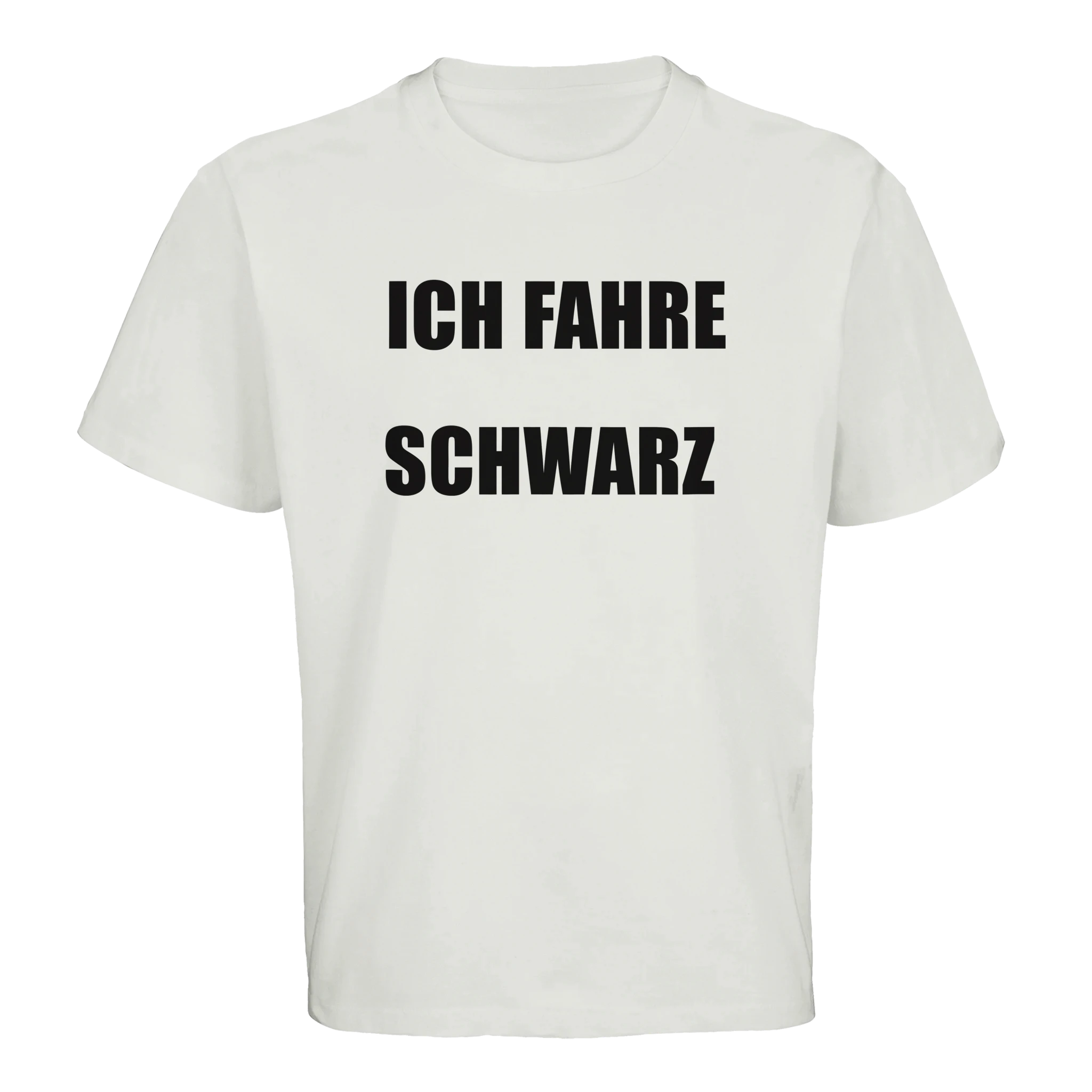 Ich fahre Schwarz T-Shirt in weiß