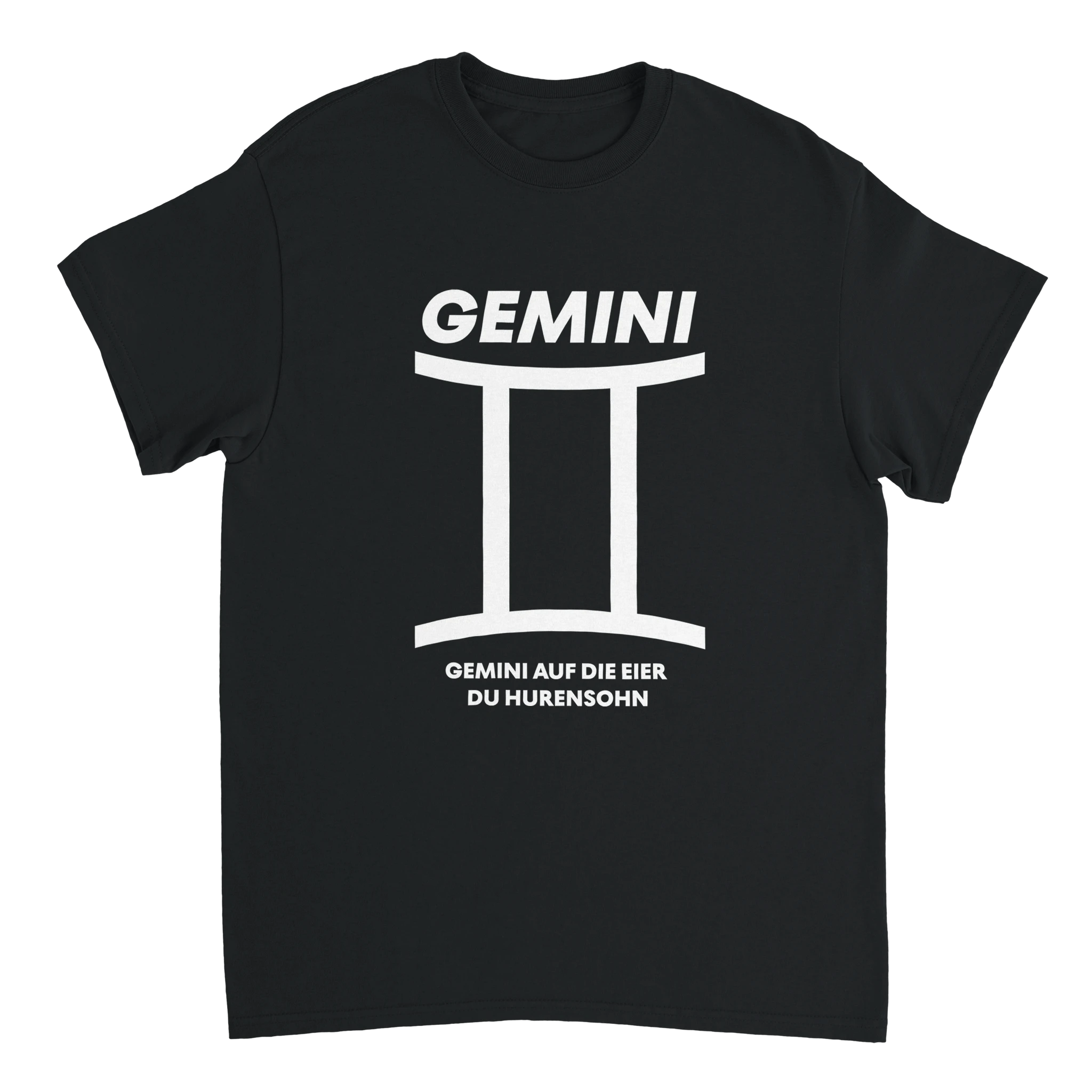 T-Shirt mit der Aufschrift "Gemini auf die Eier du Hurensohn"