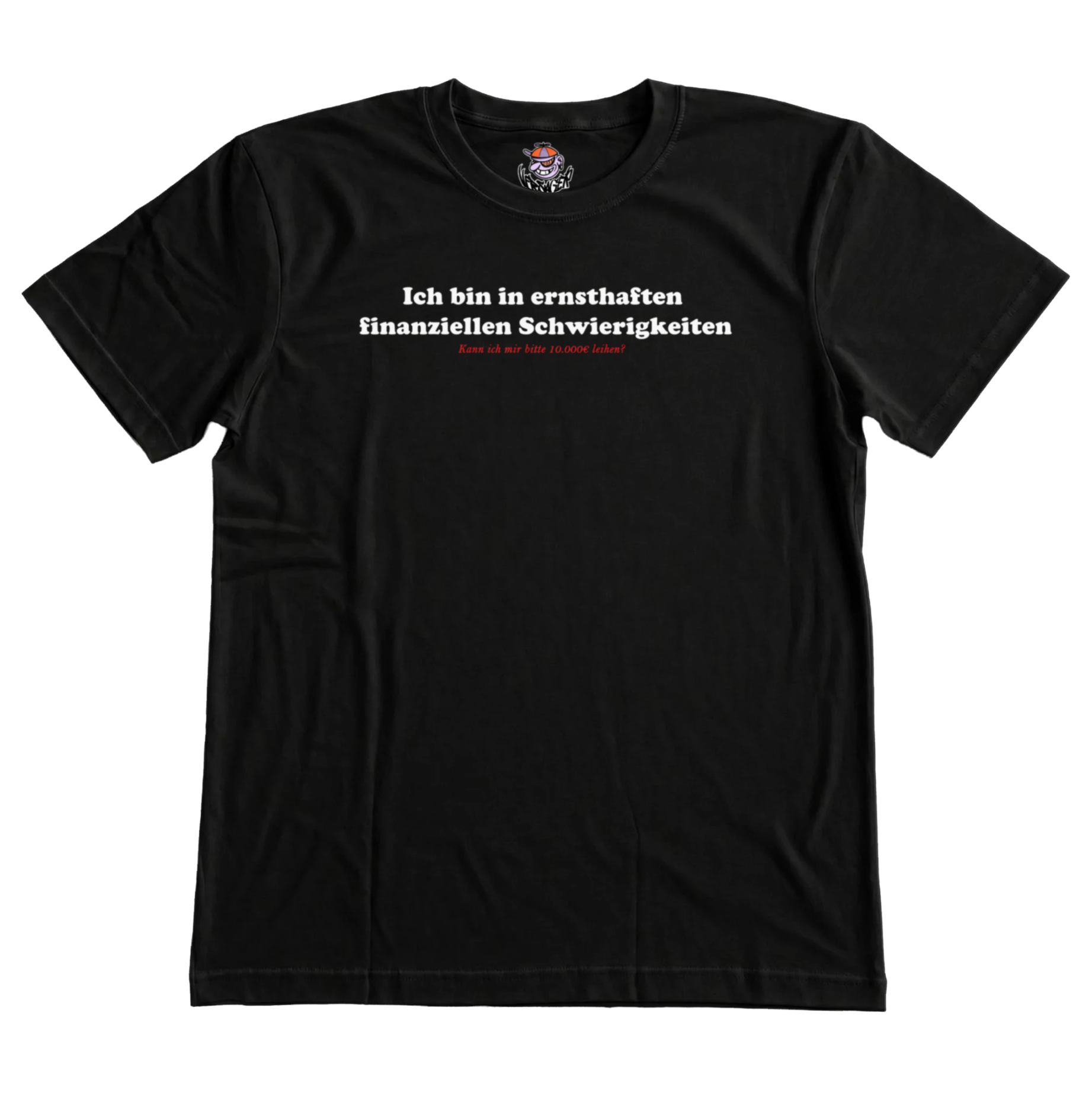 Ich bin in ernsthaften finanziellen Schwierigkeiten T-Shirt
