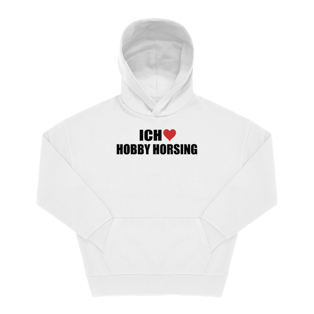Weißer Hoodie mit Frontprint „Ich ♥ Hobby Horsing" in schwarzer Blockschrift mit rotem Herz