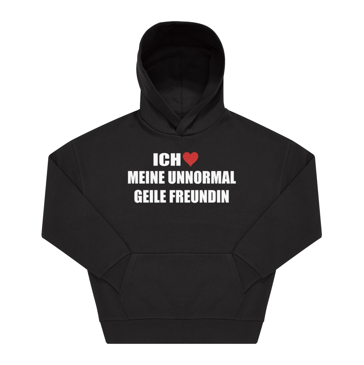 Schwarzer Hoodie mit Frontprint „Ich ♥ meine unnormal geile Freundin" in weißer Blockschrift mit rotem Herz