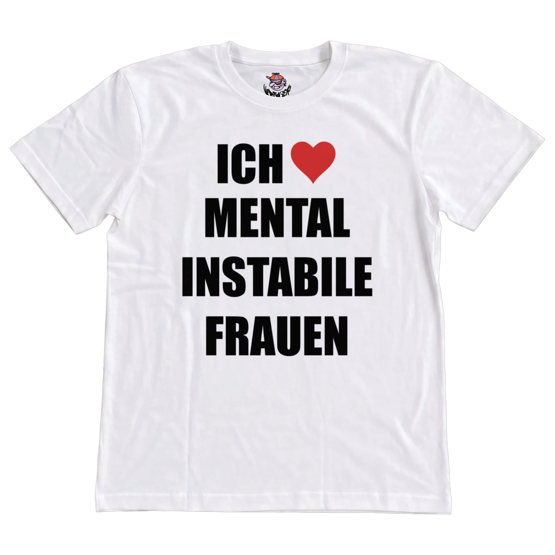Ich liebe mental instabile Frauen T-Shirt