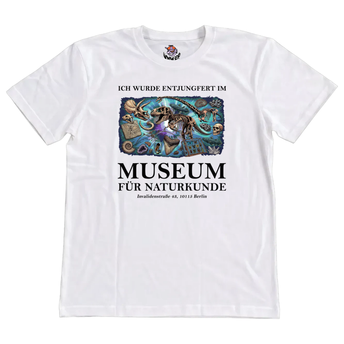 Ich wurde entjungfert im Museum für Naturkunde T-Shirt