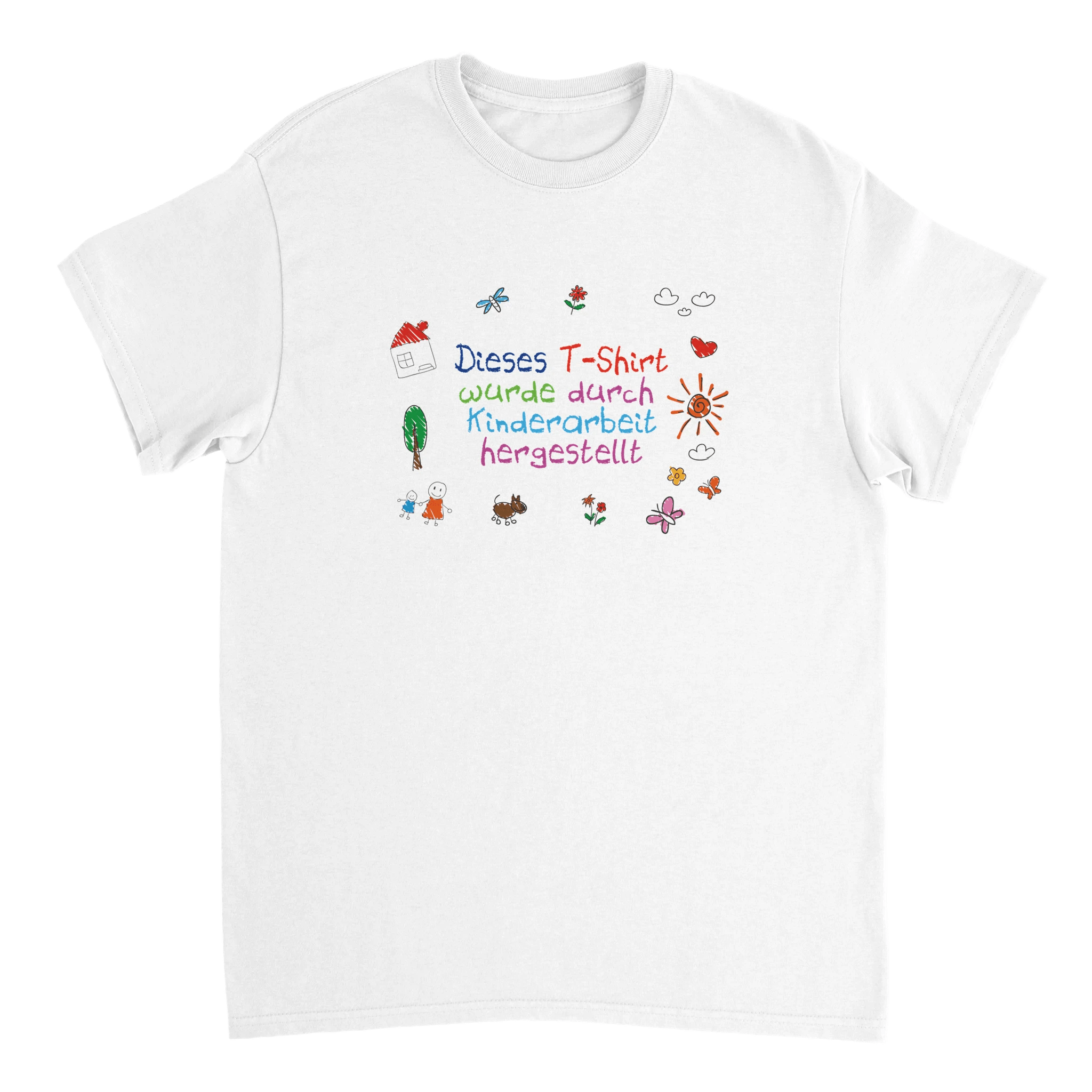 Dieses T-Shirt wurde durch Kinderarbeit hergestellt Shirt weiss