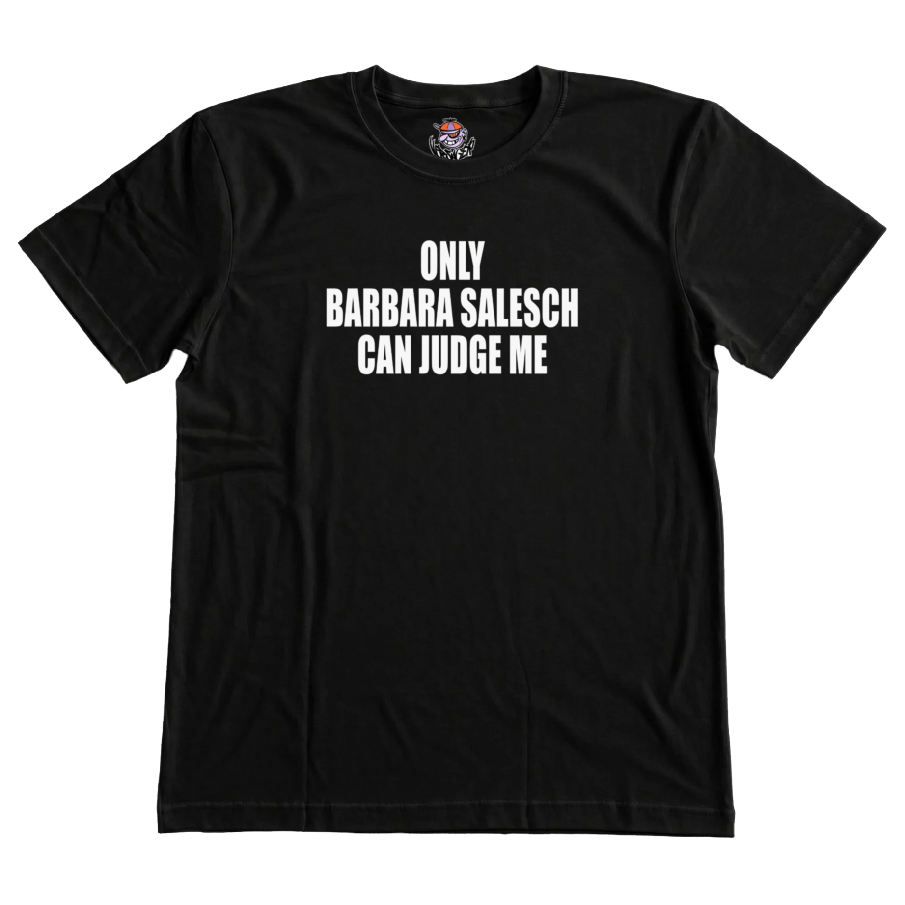 Only Barbara Salesch can judge me T-Shirt