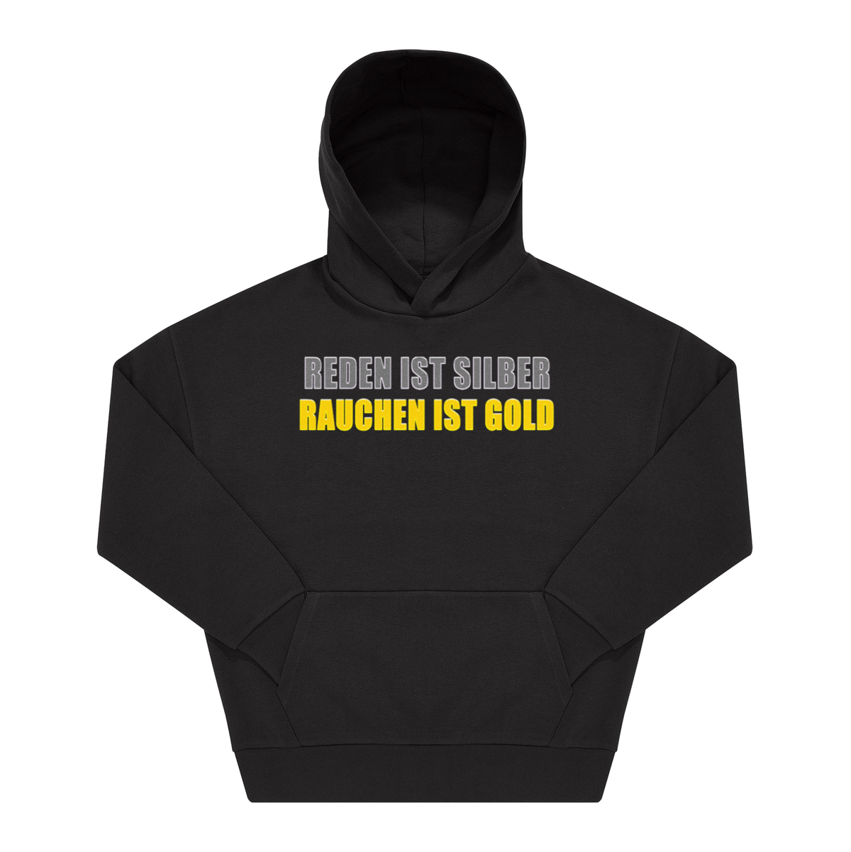 Schwarzer Hoodie mit Frontprint „Reden ist Silber, Rauchen ist Gold" in grauer und gelber Blockschrift