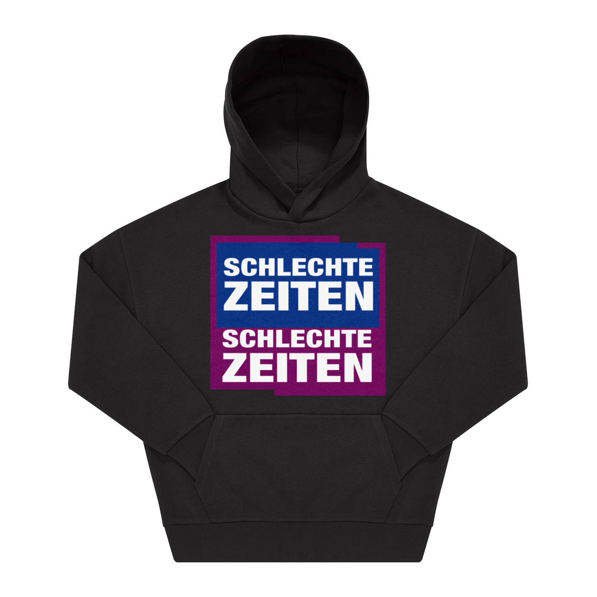 Schwarzer Hoodie mit Frontprint „Schlechte Zeiten Schlechte Zeiten" in weißer Schrift auf blauen und lila Blöcken.
