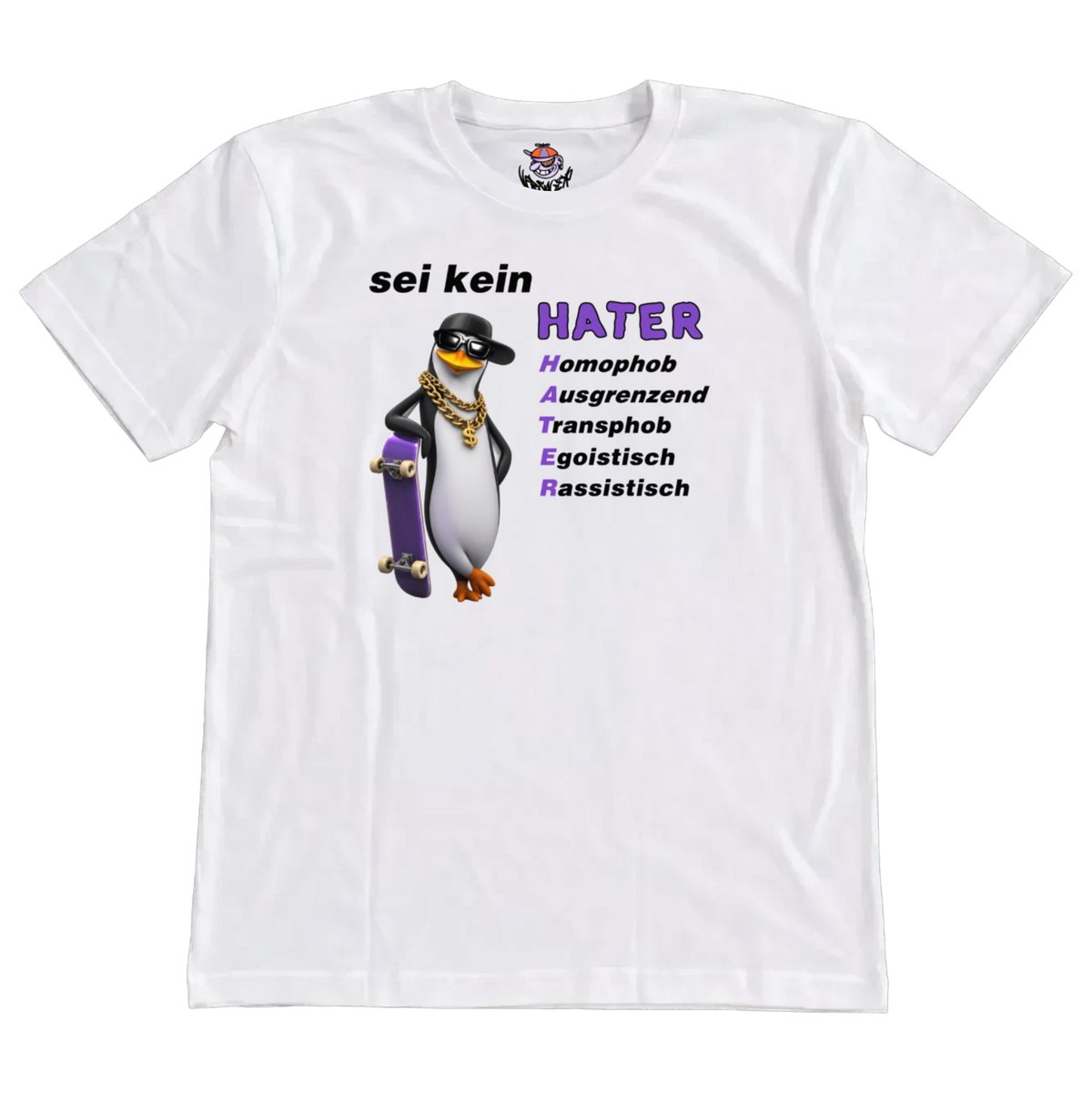 Weißes T-Shirt mit Aufdruck „sei kein HATER“, Pinguin mit Cap, Sonnenbrille, Goldkette und lila Skateboard