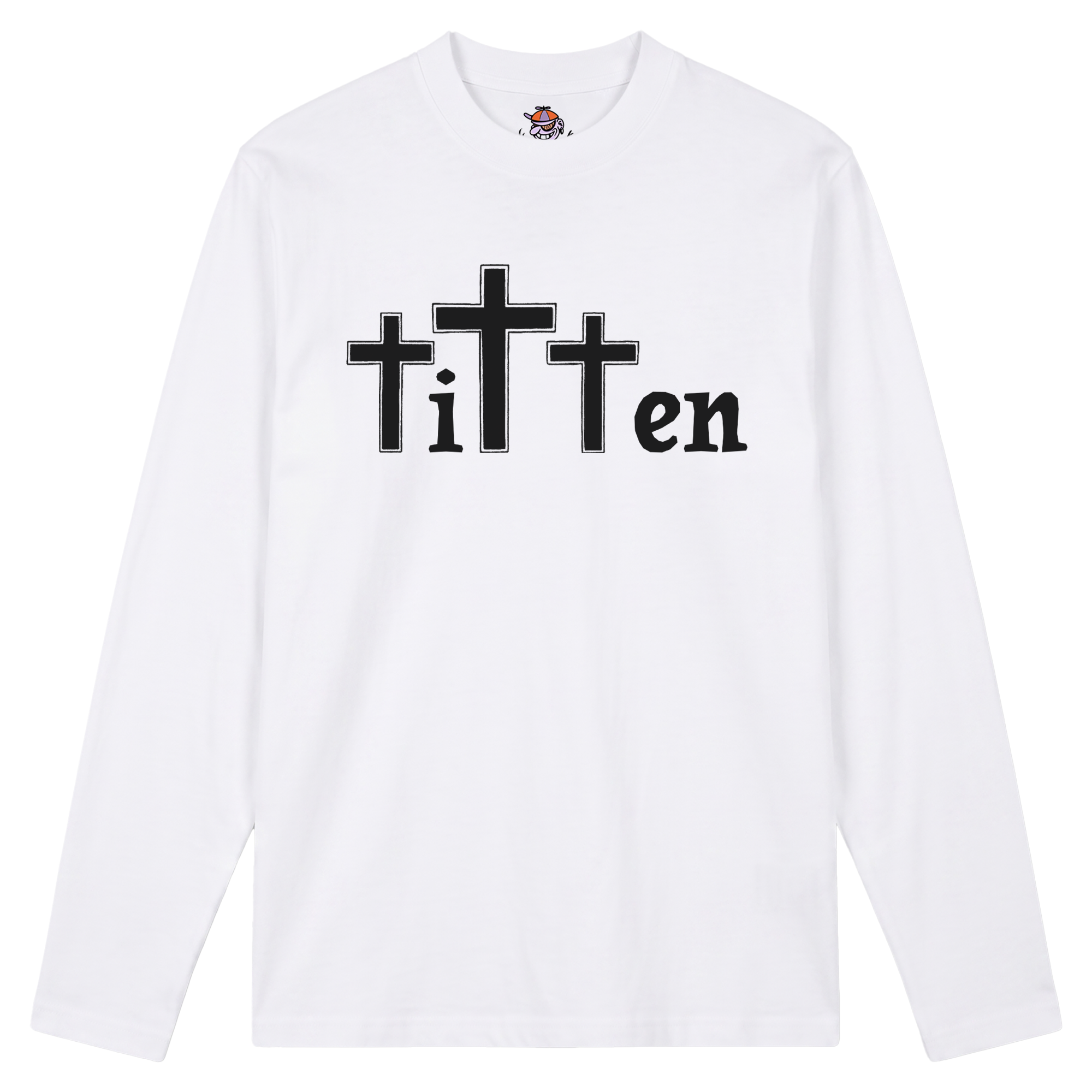 Weißes Longsleeve mit der Auschrift "Titten"