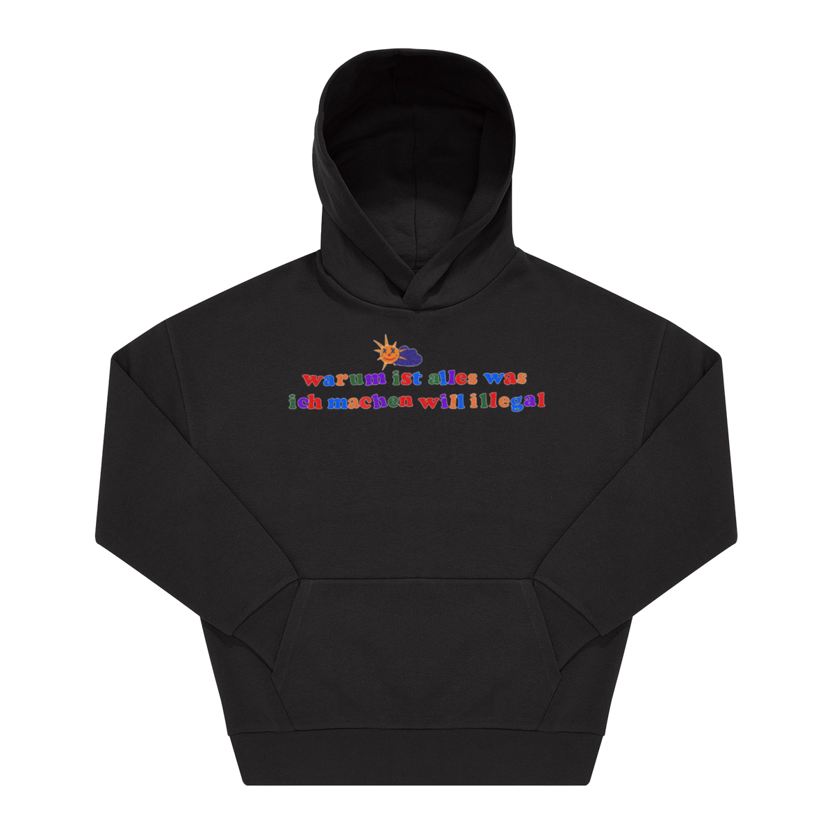 Schwarzer Hoodie mit buntem Frontprint „warum ist alles was ich machen will illegal" und Sonnen-Grafik